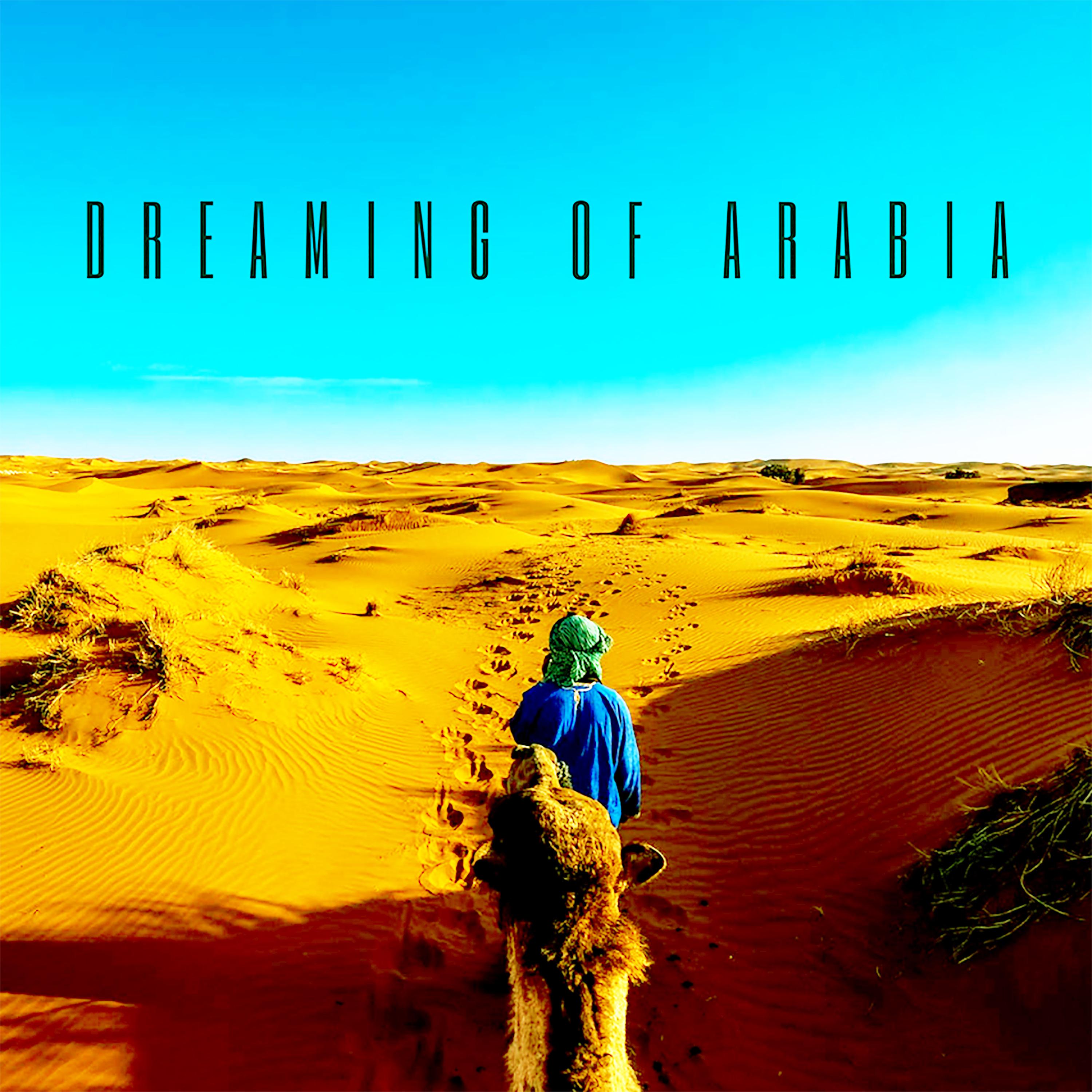 Dreaming of Arabia