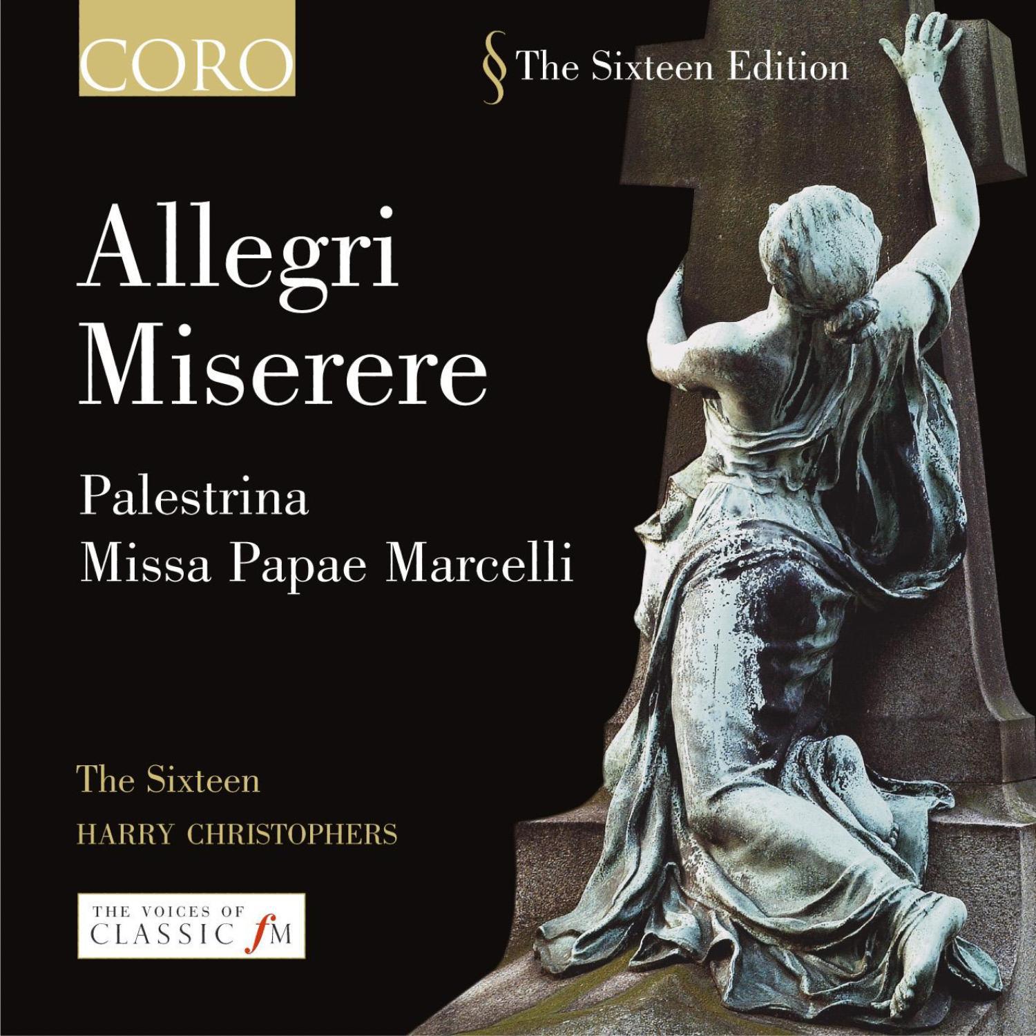 Allegri: Miserere - Palestrina: Missa Papae Marcelli