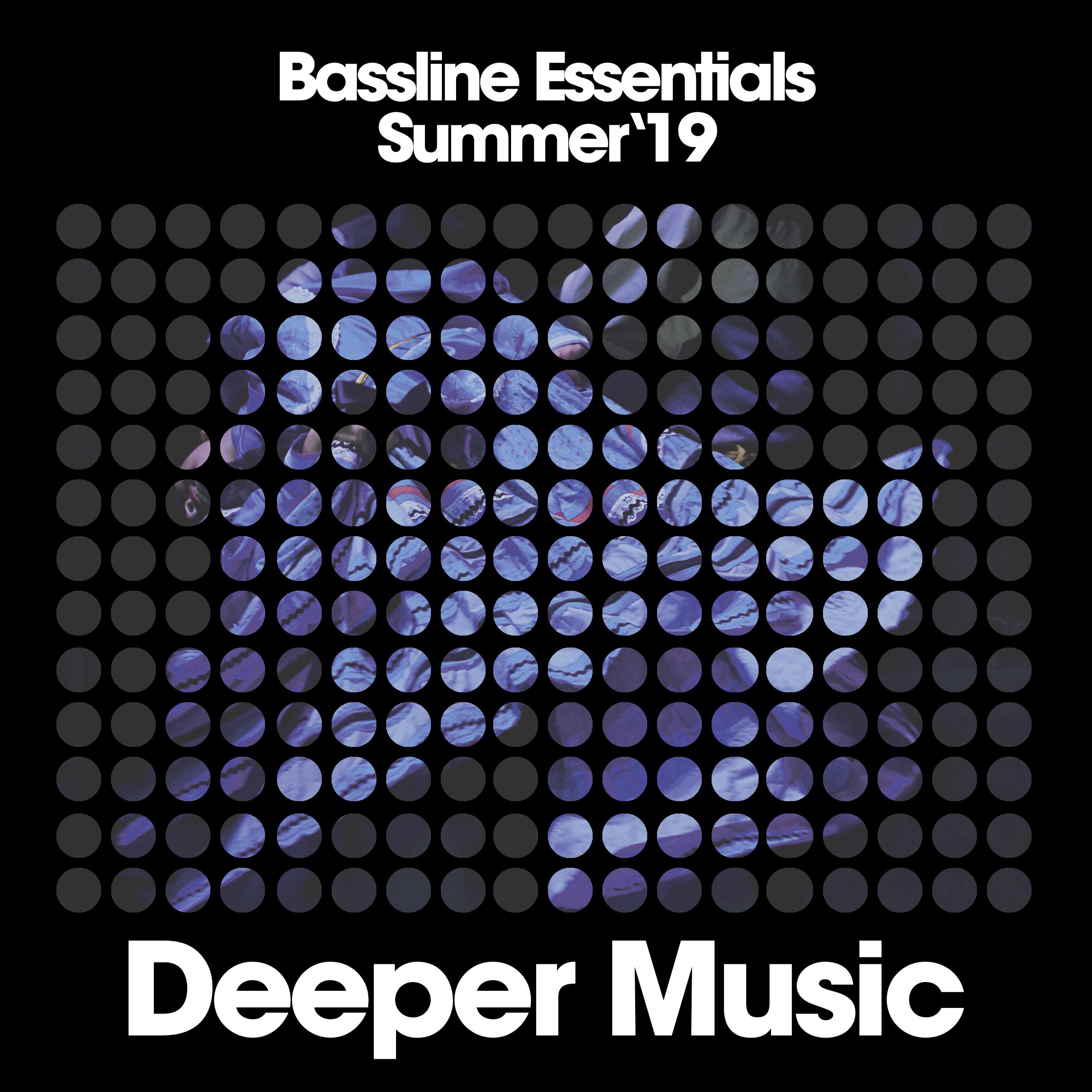Bassline Essentials (Summer '19)