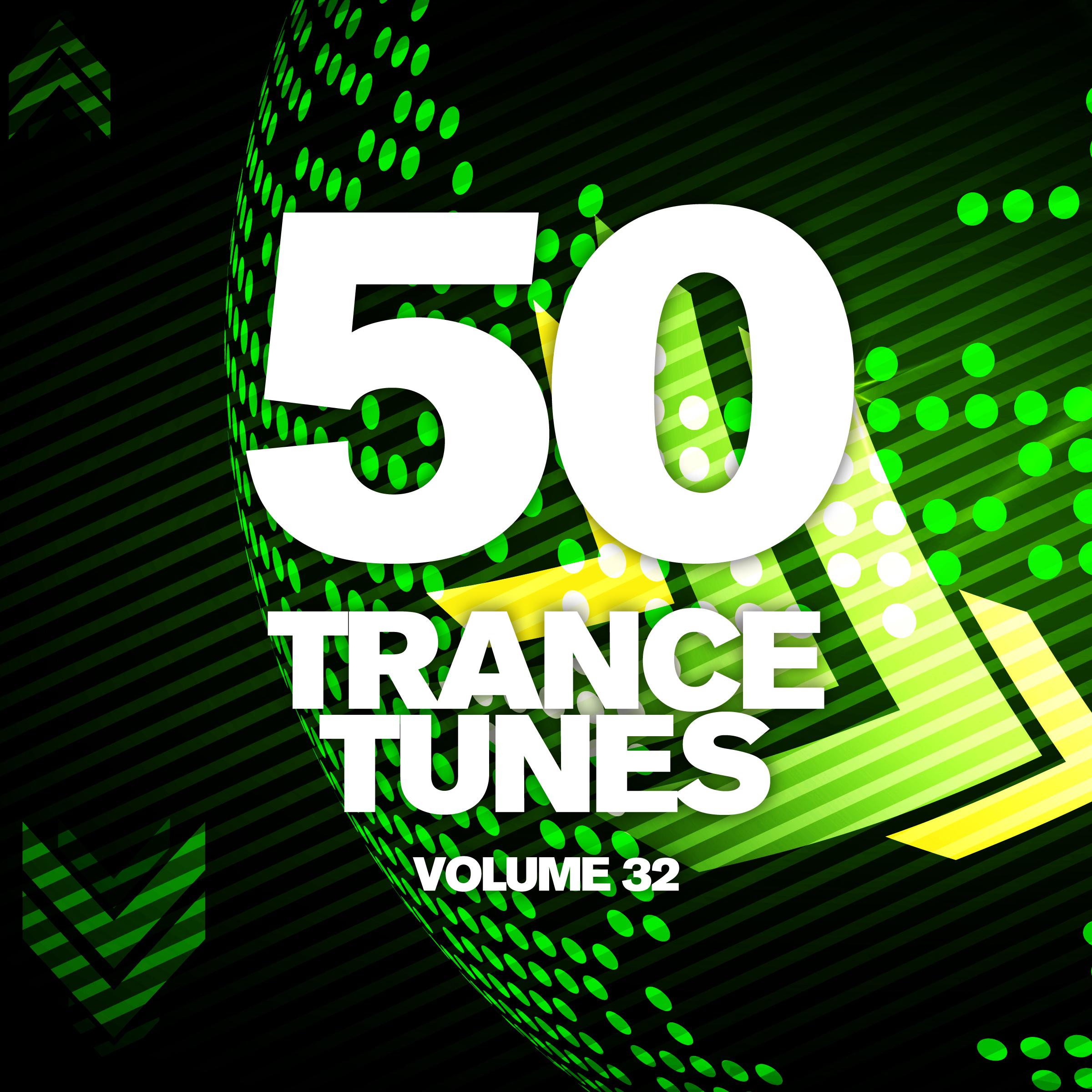 50 Trance Tunes, Vol. 32