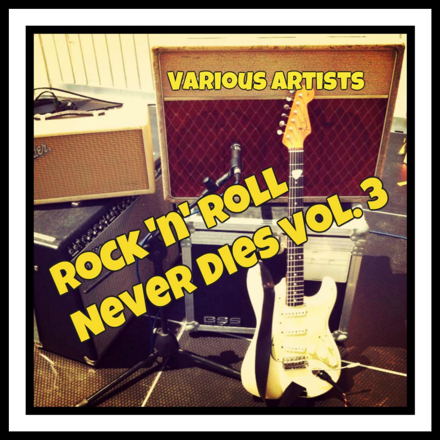 Rock 'N' Roll Never Dies, Vol. 3