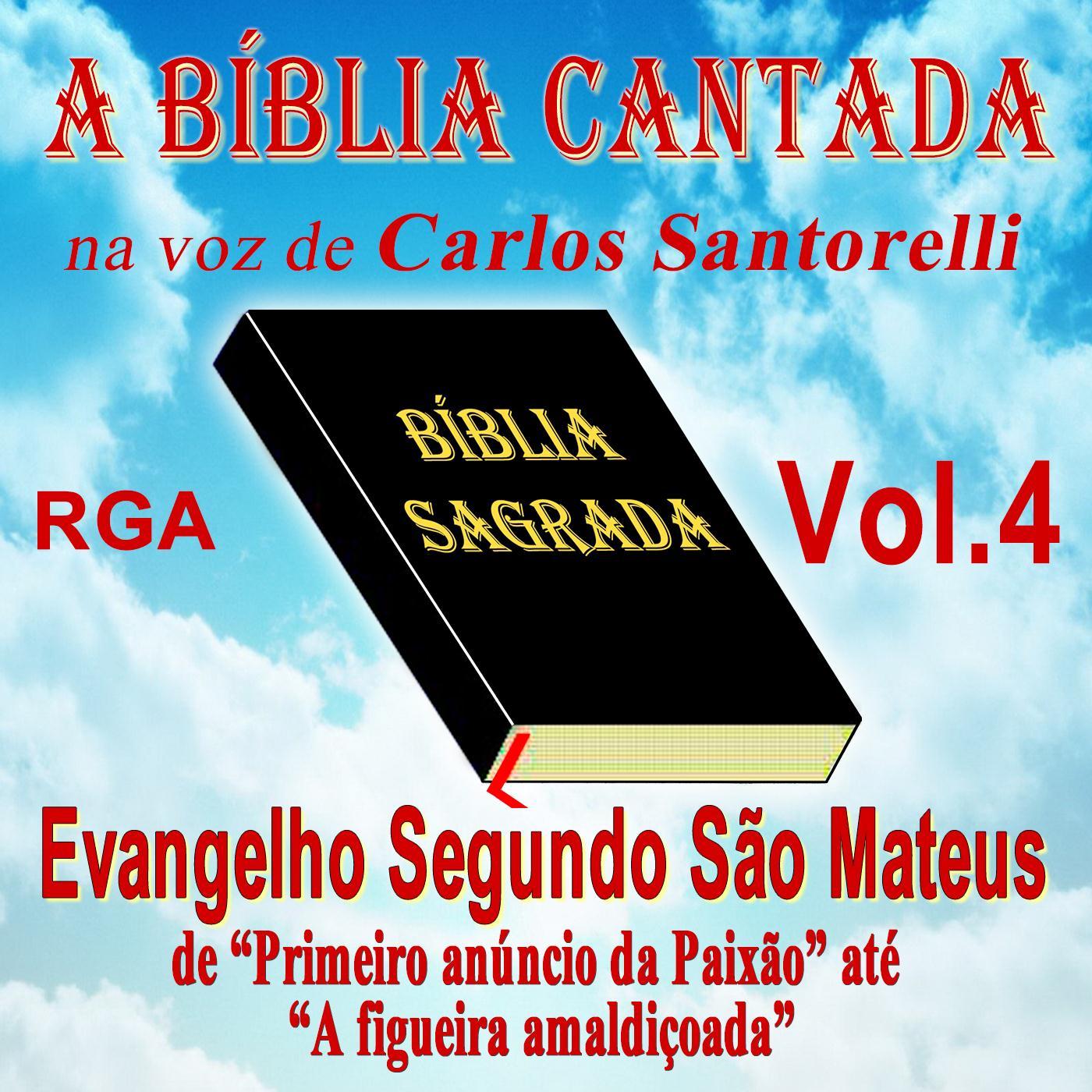 A Bi blia Cantada Na Voz de Carlos Santorelli, Vol. 4