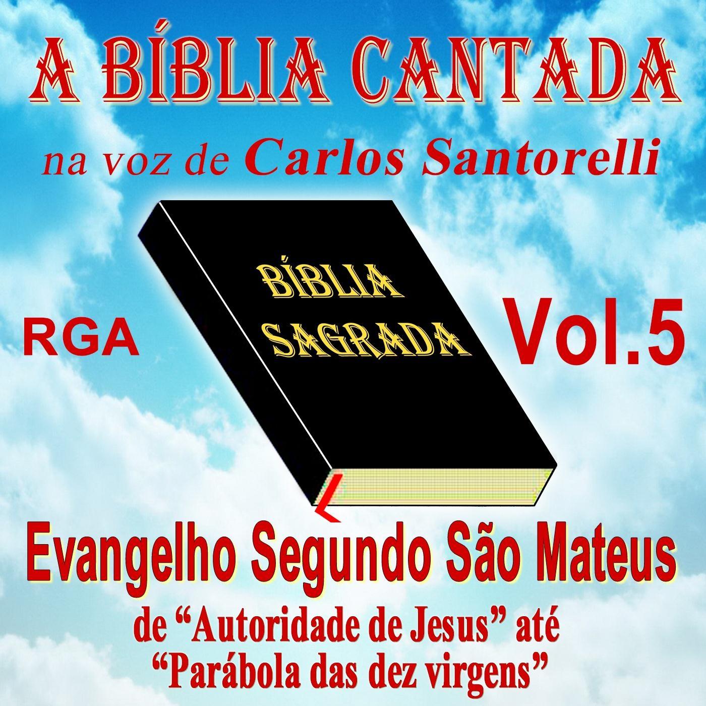 A Bi blia Cantada Na Voz de Carlos Santorelli, Vol. 5