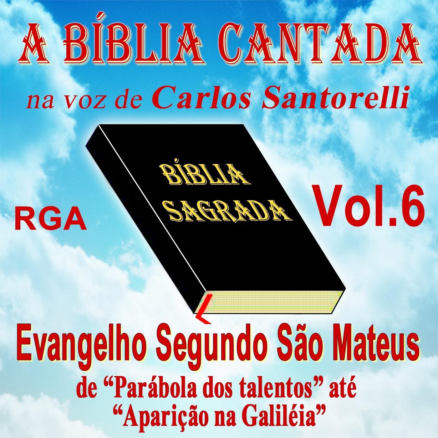 A Bi blia Cantada Na Voz de Carlos Santorelli, Vol. 6