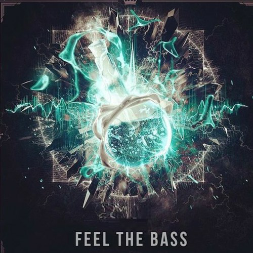 Feel The Bass