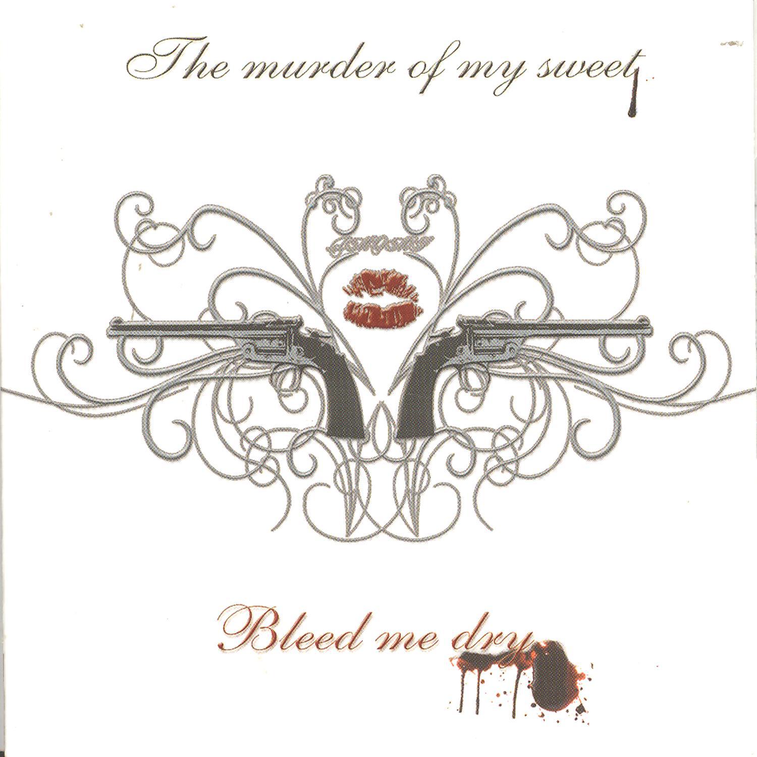 Bleed Me Dry