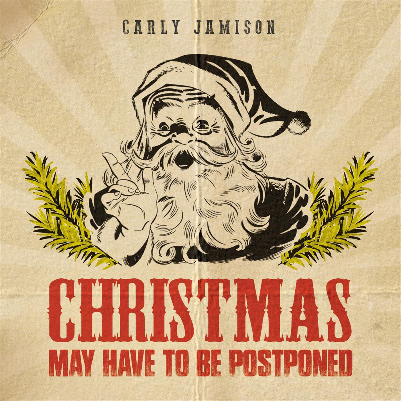 Christmas May Have to Be Postponed