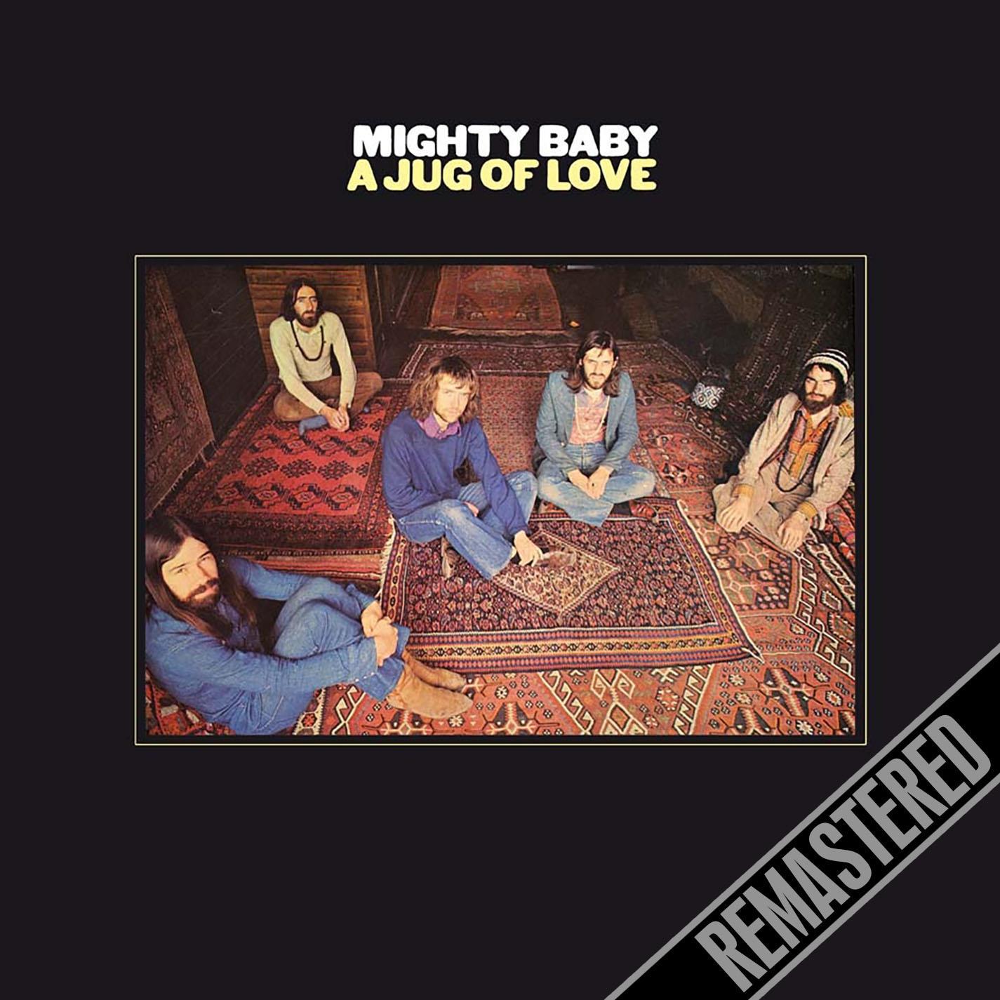 Mighty Baby - A Jug Of Love + 4 bonus tracks - Remastered