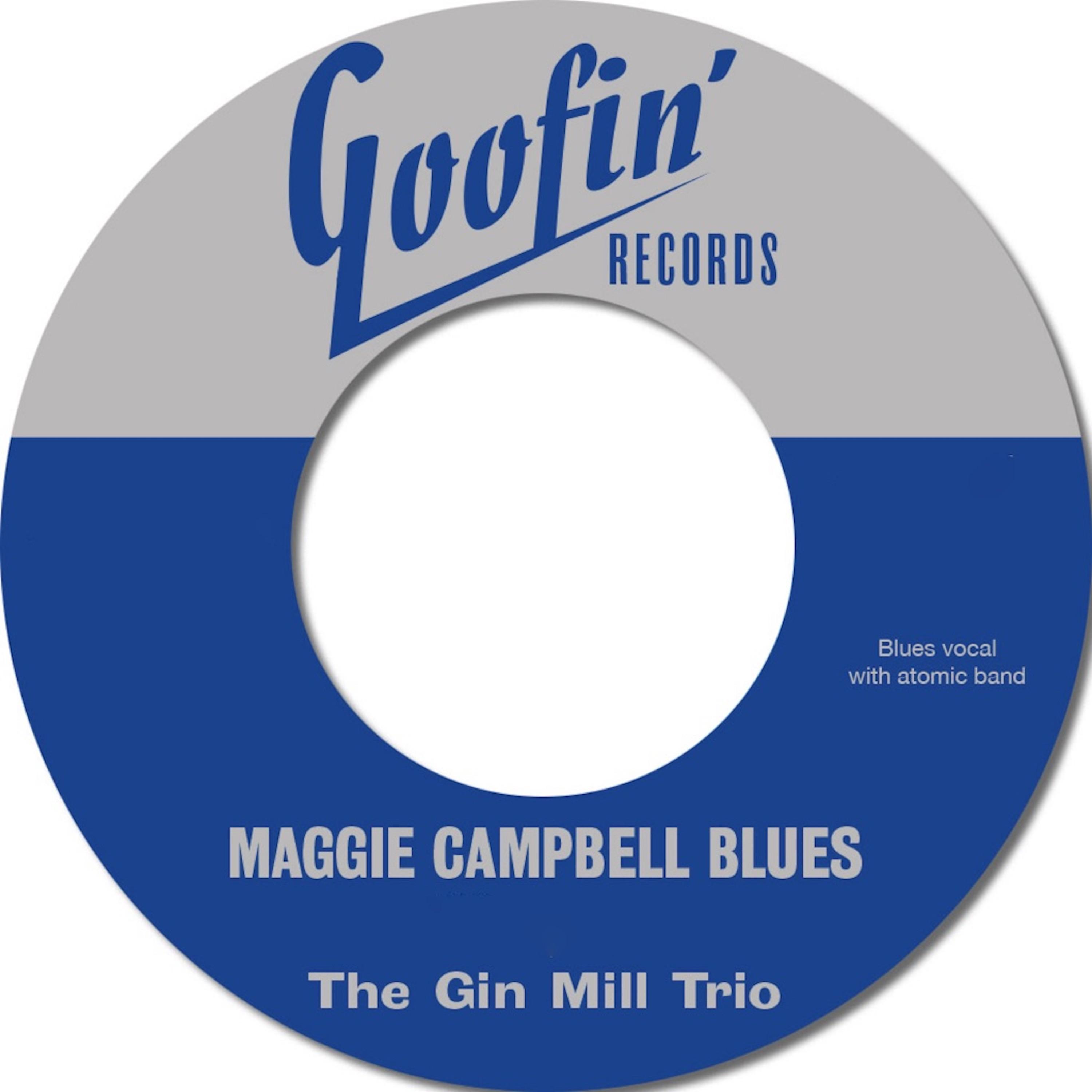 Maggie Campbell Blues / I Feel Like Steppin' Out