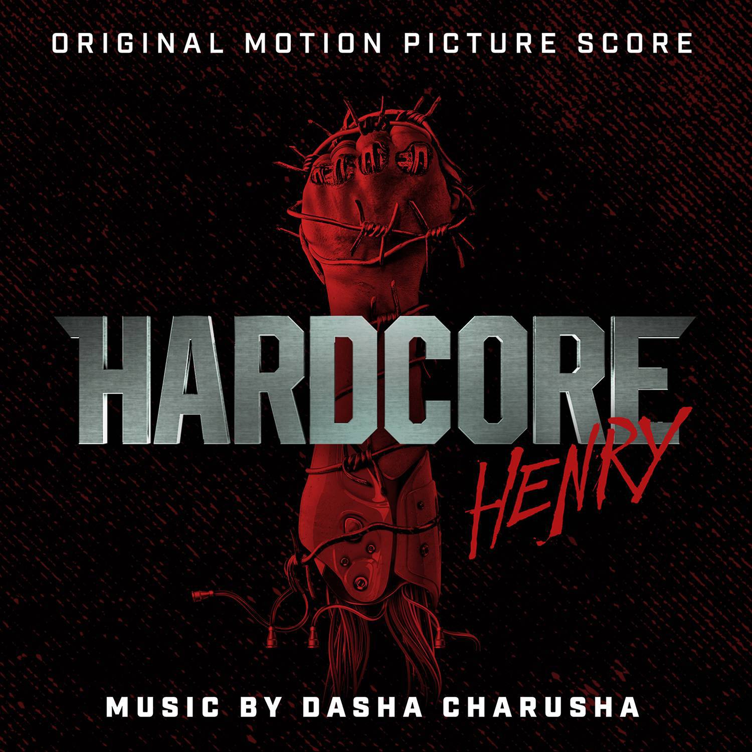 Hardcore Henry (Original Motion Picture Score)