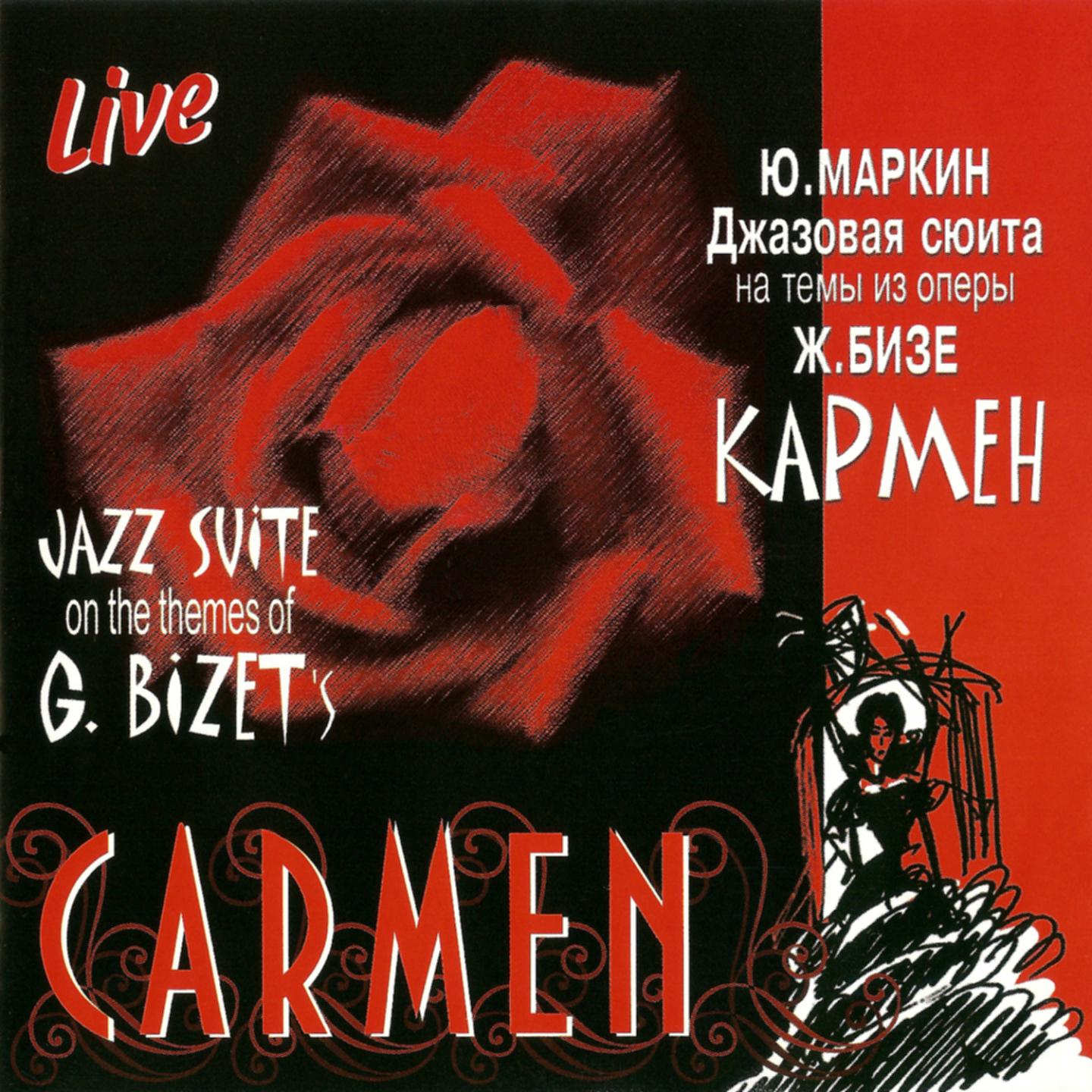 Jazz Suite on the Themes of G. Bizet's "Carmen" (Live)