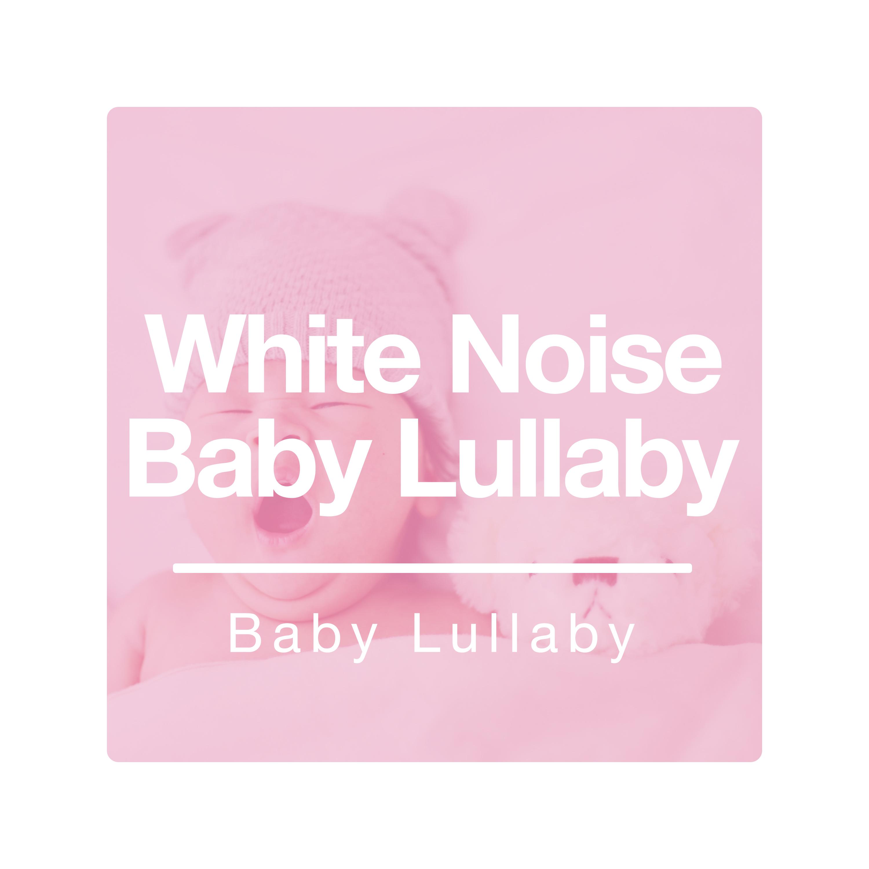 White Noise Baby Lullaby