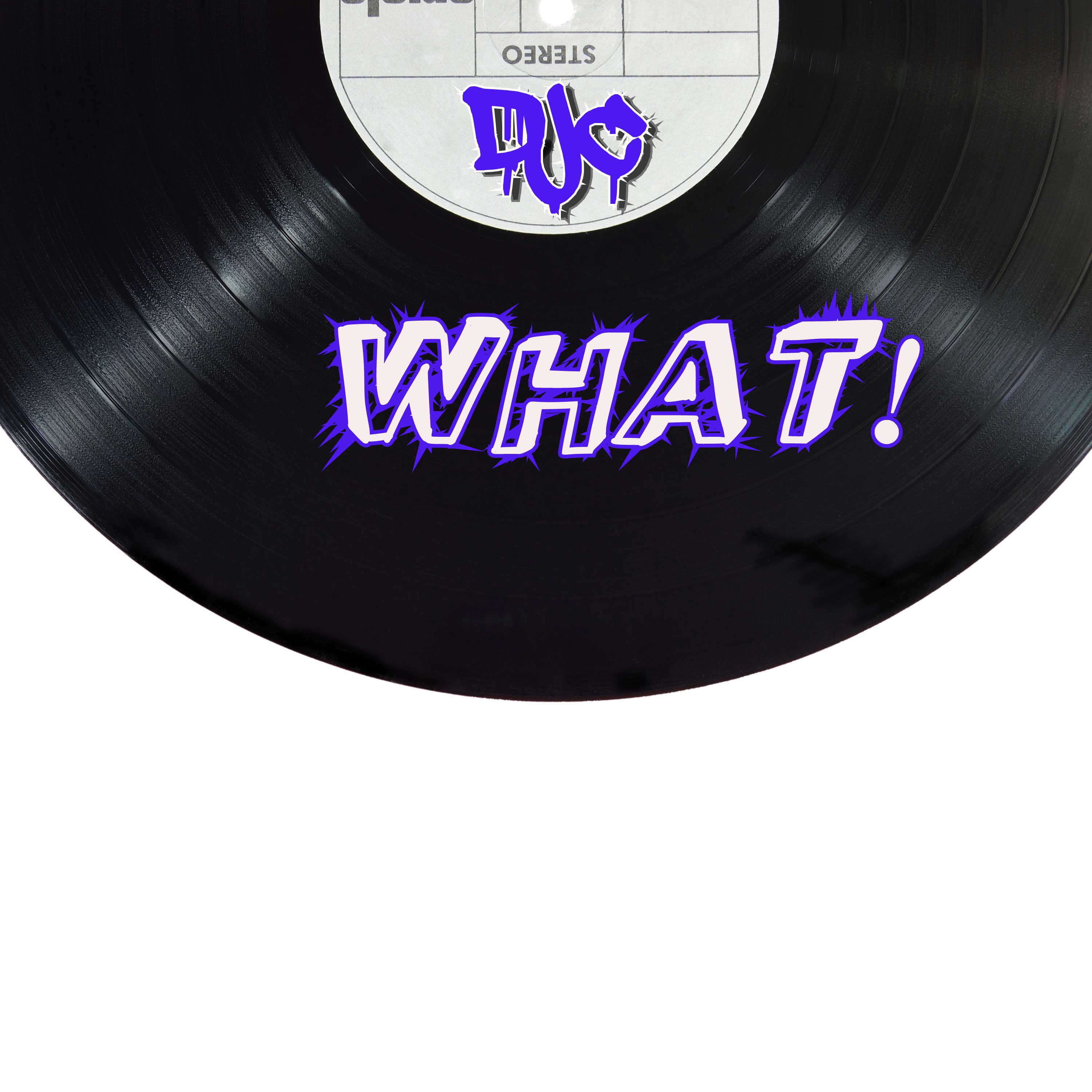 What!