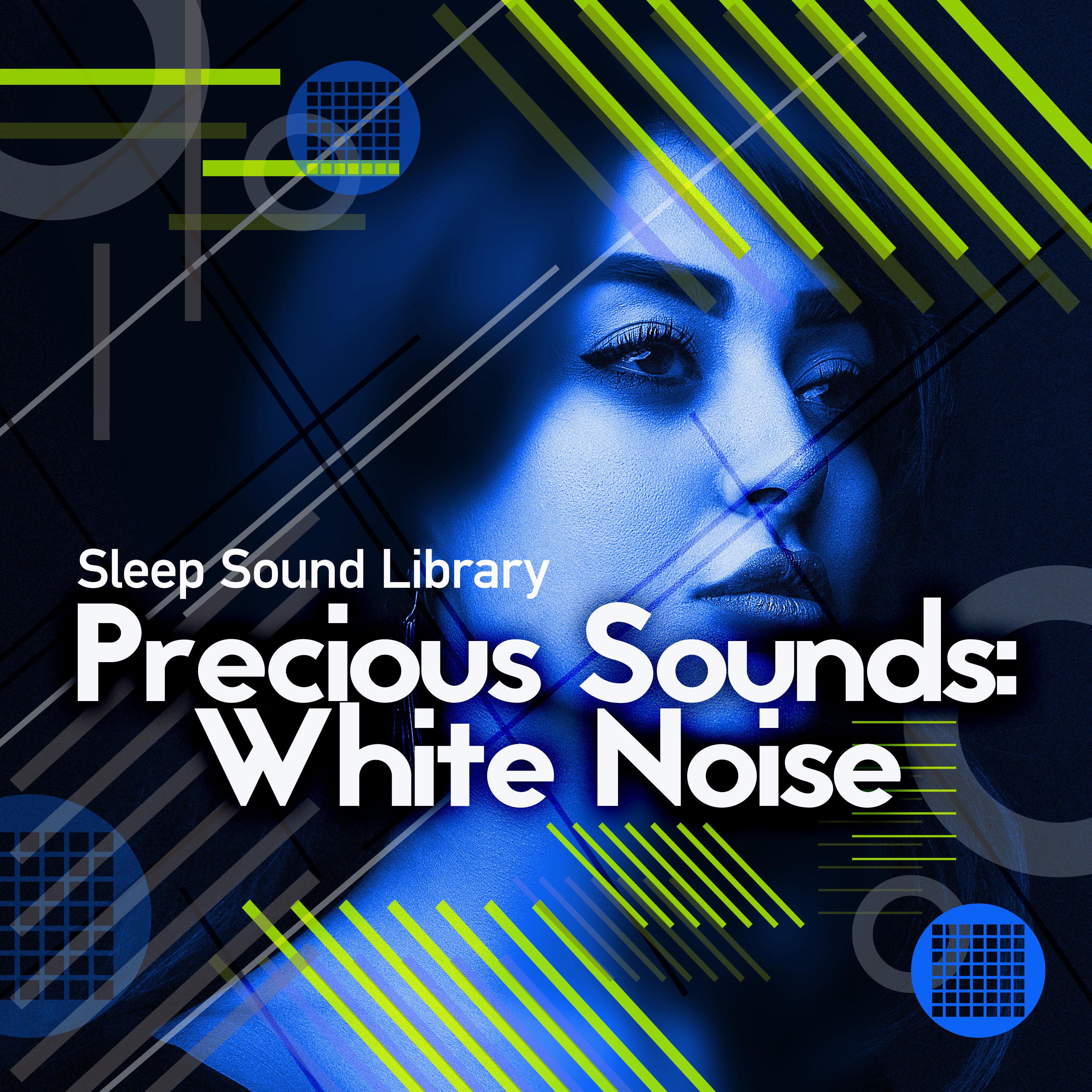 Precious Sounds: White Noise
