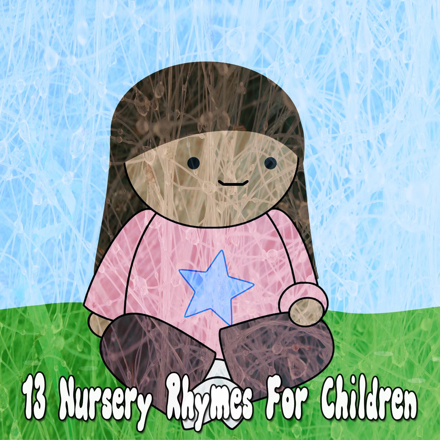13 Nursery Rhymes for Children