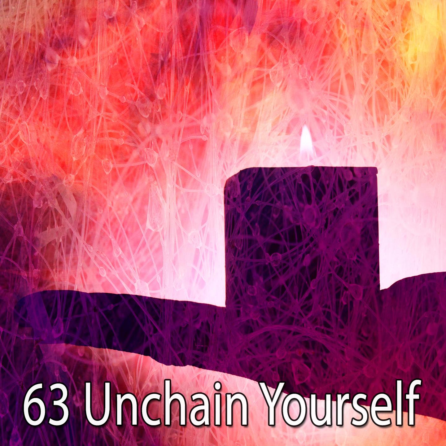 63 Unchain Yourself