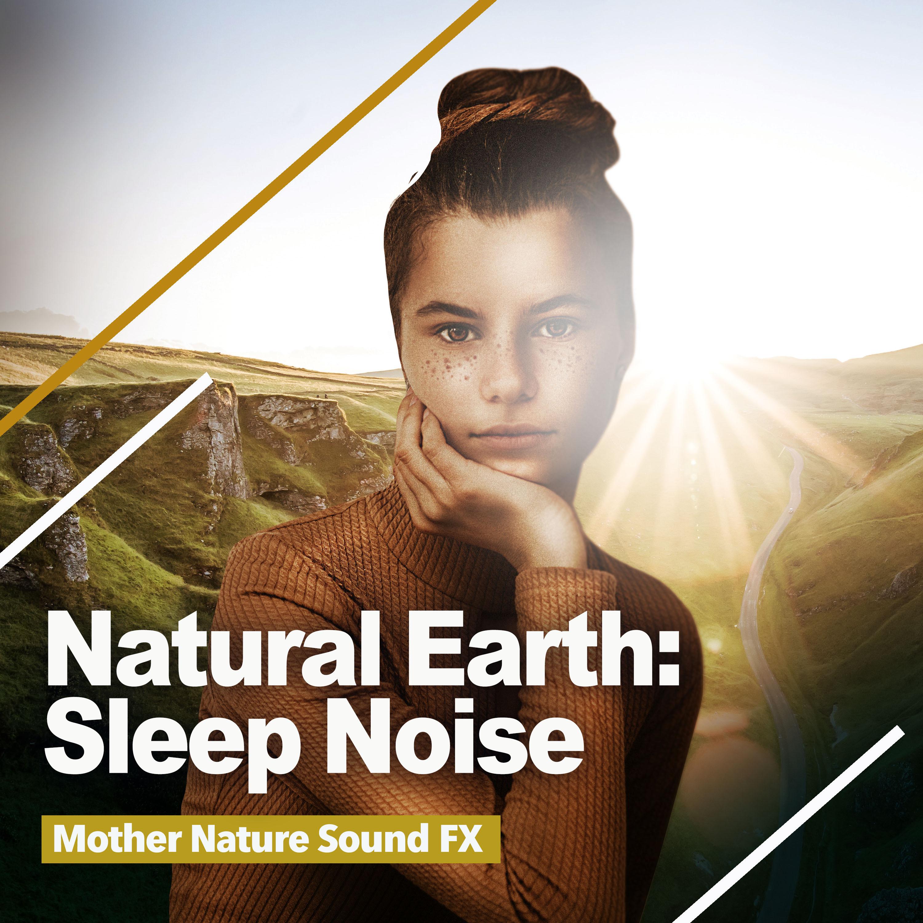 Natural Earth: Sleep Noise