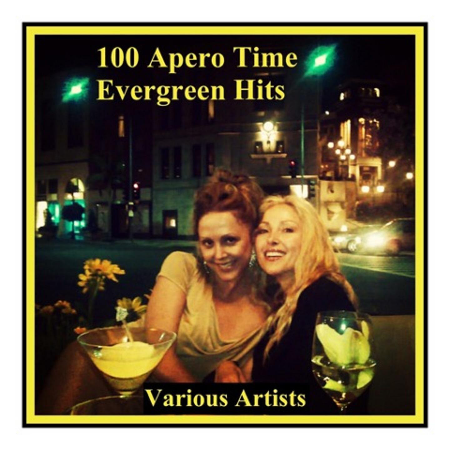 100 Apero Time Evergreen Hits
