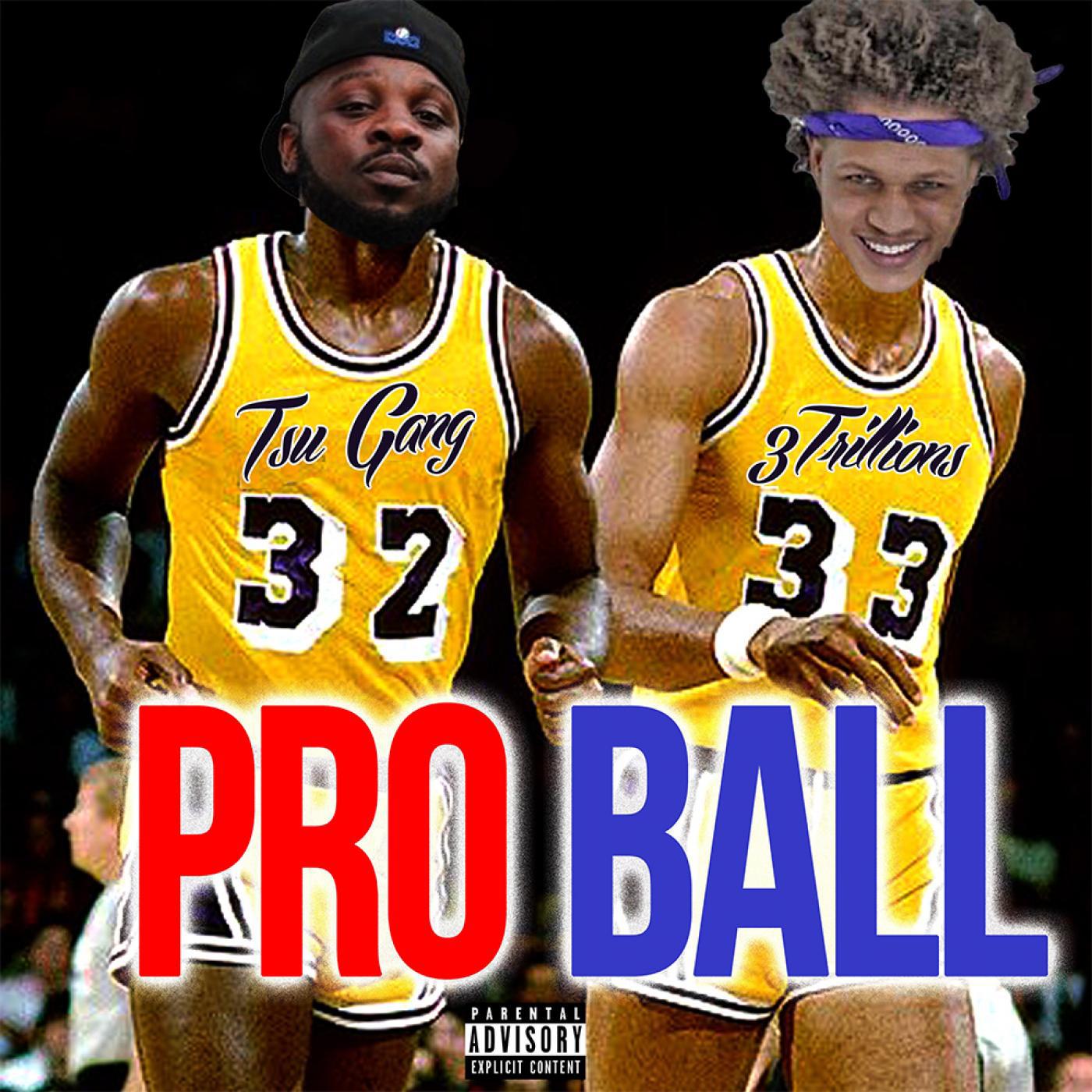 Pro Ball Feat. DrumaTyme