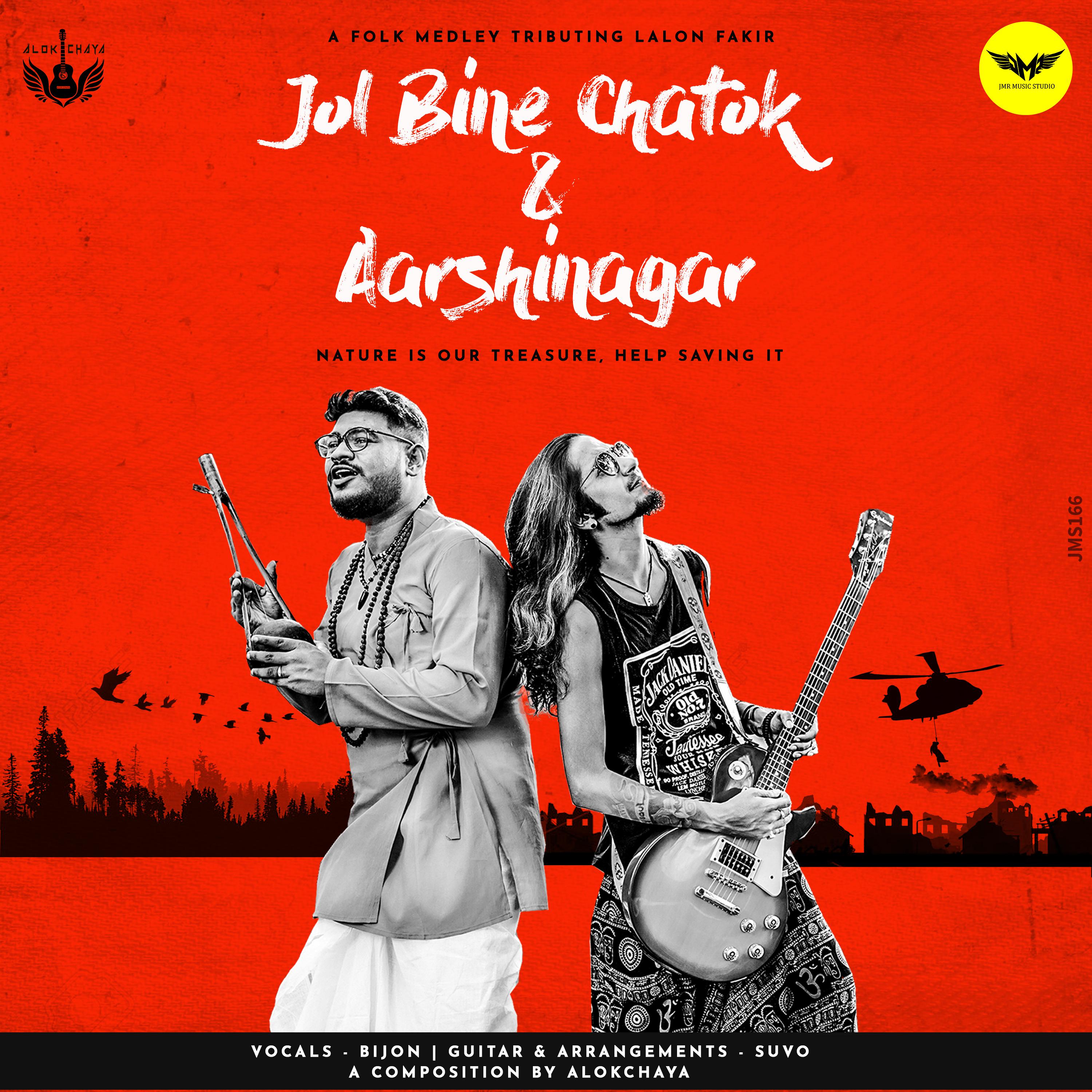 Jol Bine Chatok & Aarshinagar