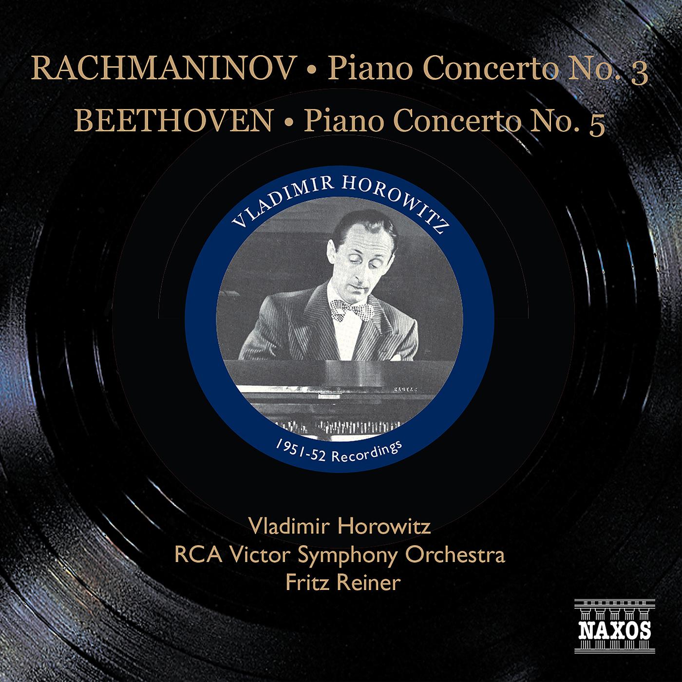 BEETHOVEN: Piano Concerto No. 5 / RACHMANINOV: Piano Concerto No. 3 (Horowitz) (1951-1952)