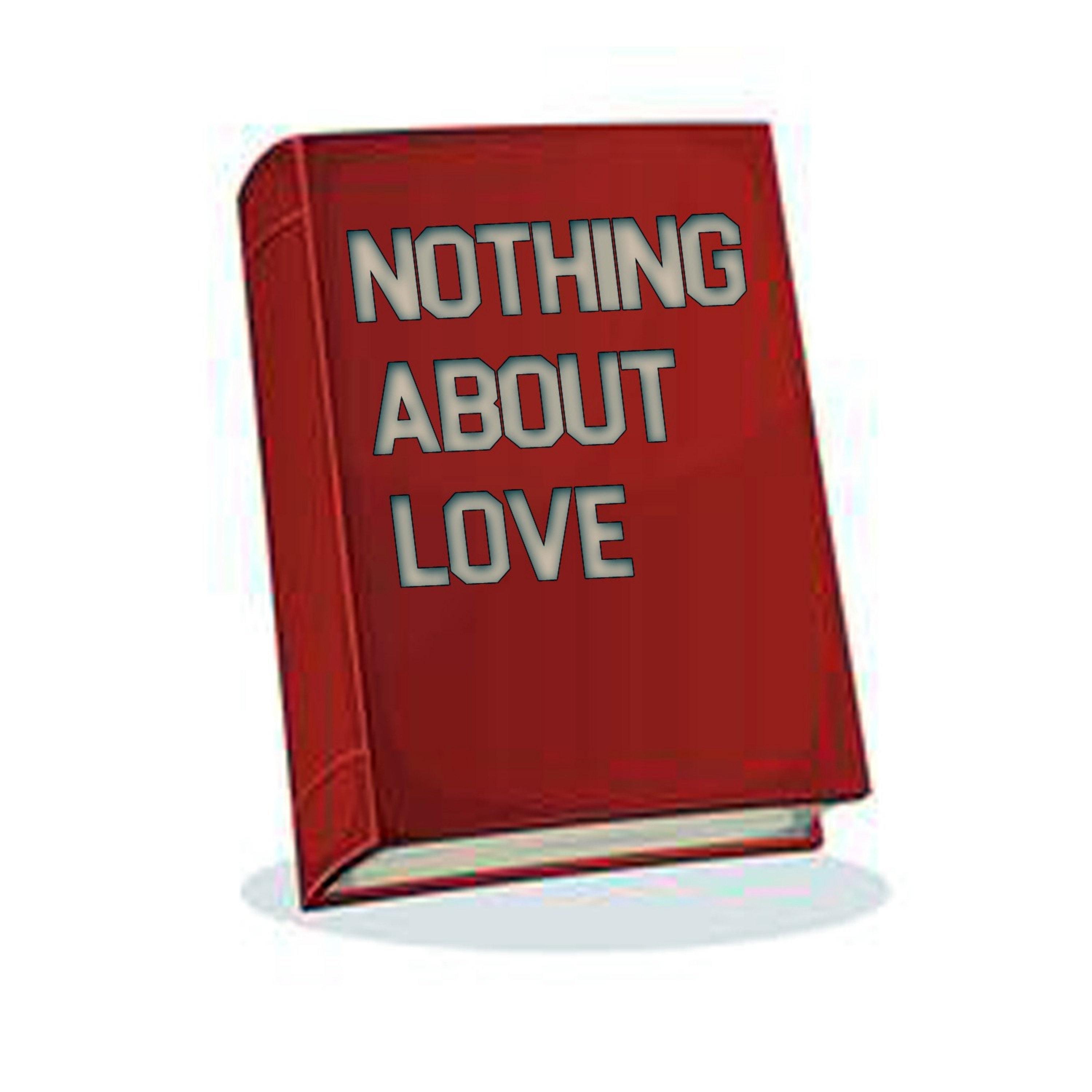 Nothing About Love