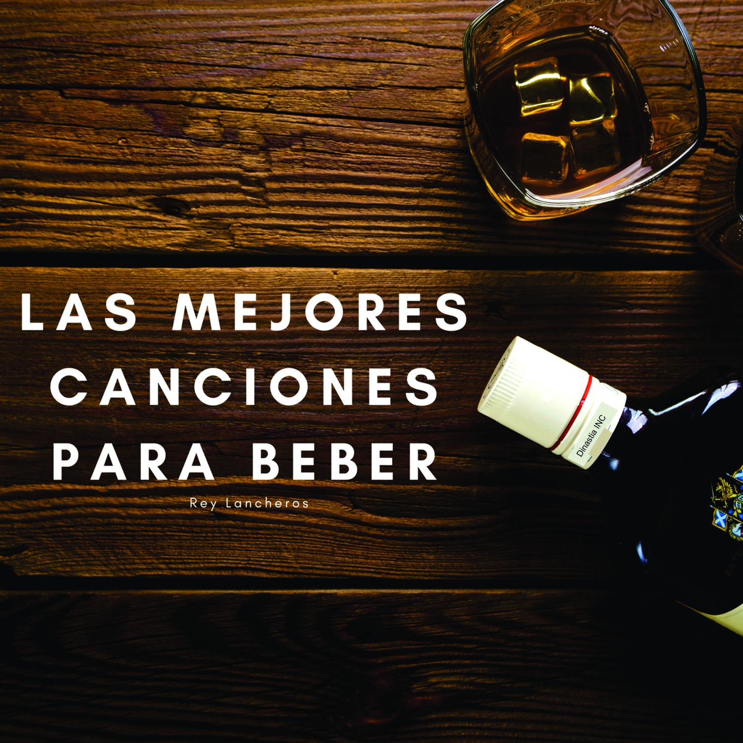 Las Mejores Canciones para Beber