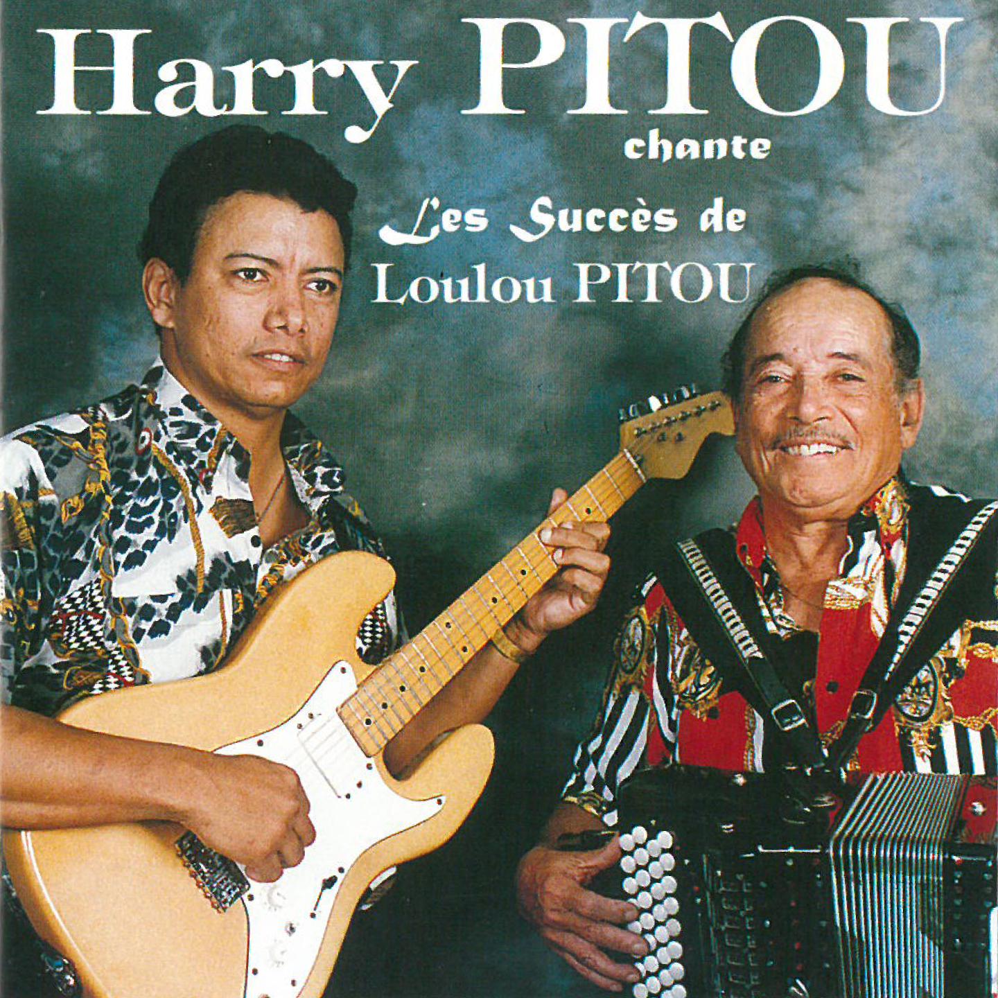 Harry Pitou chante les succe s de Loulou Pitou