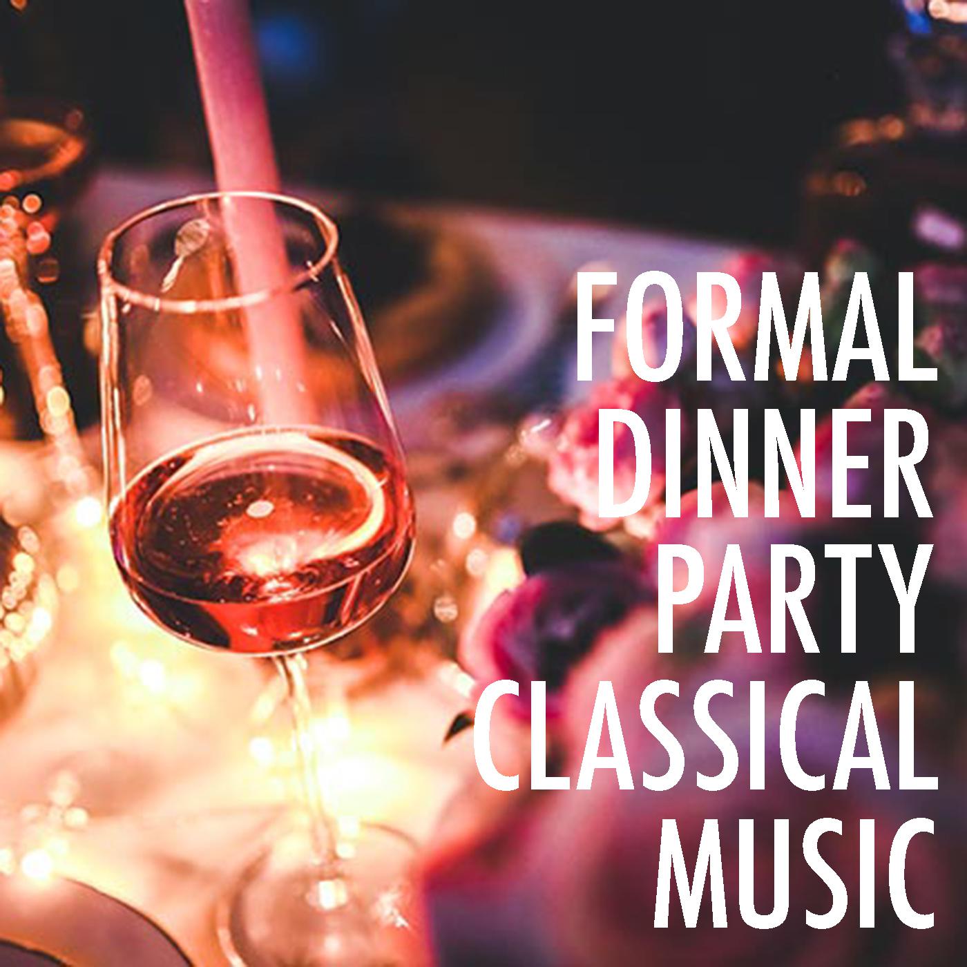 Formal Dinner Party Classical Music