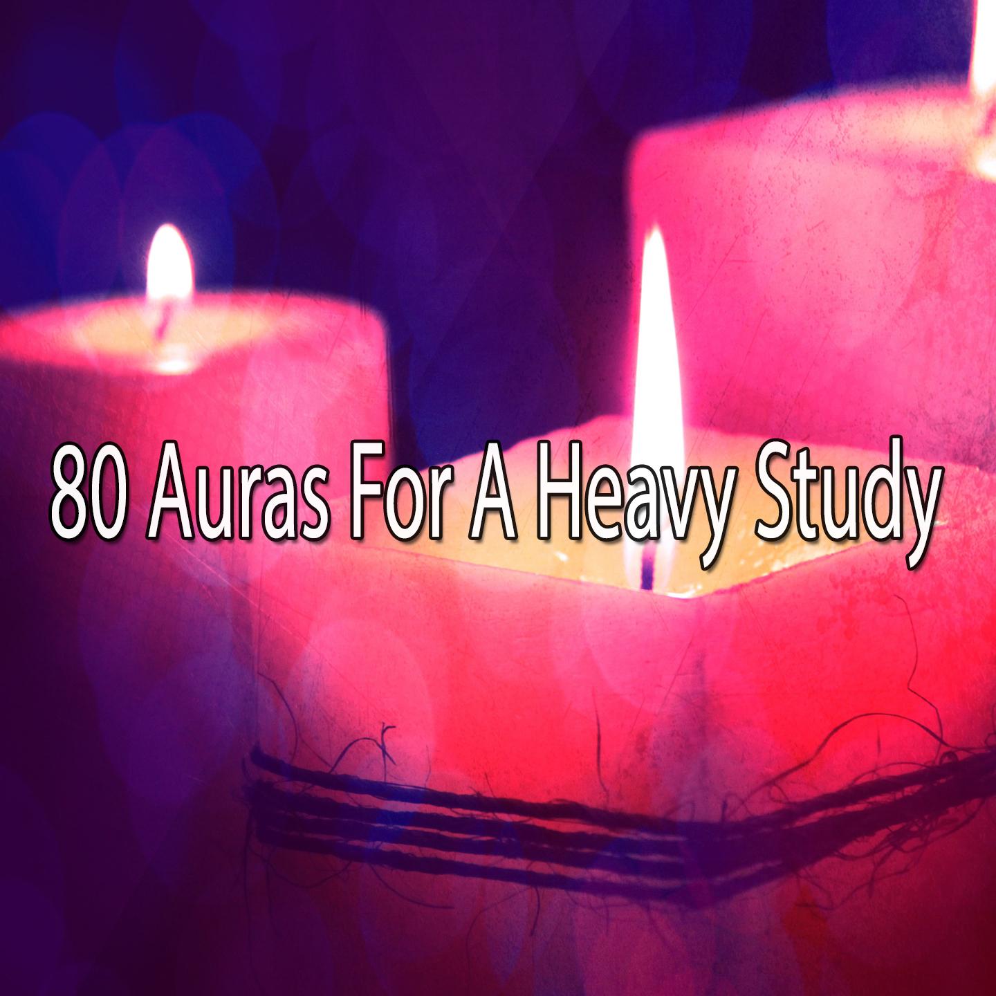 80 Auras for a Heavy Study