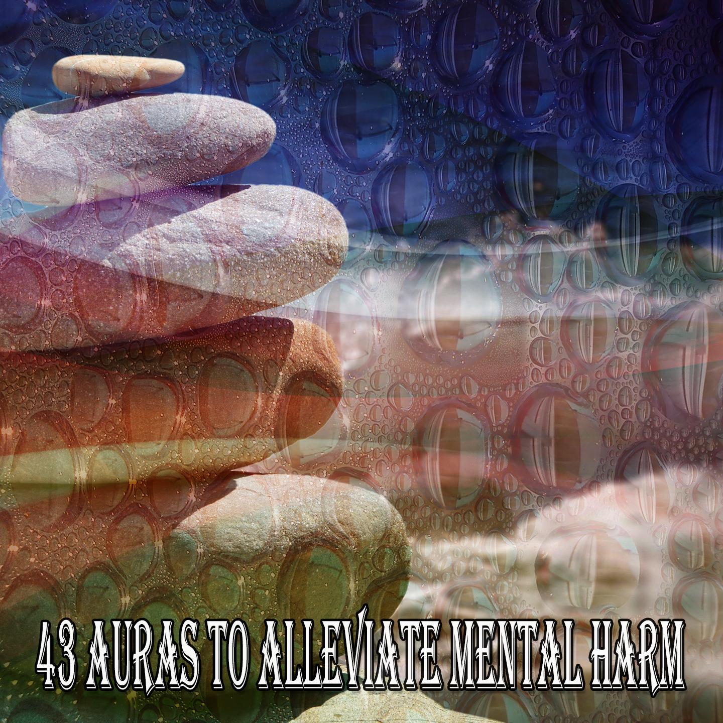 43 Auras to Alleviate Mental Harm