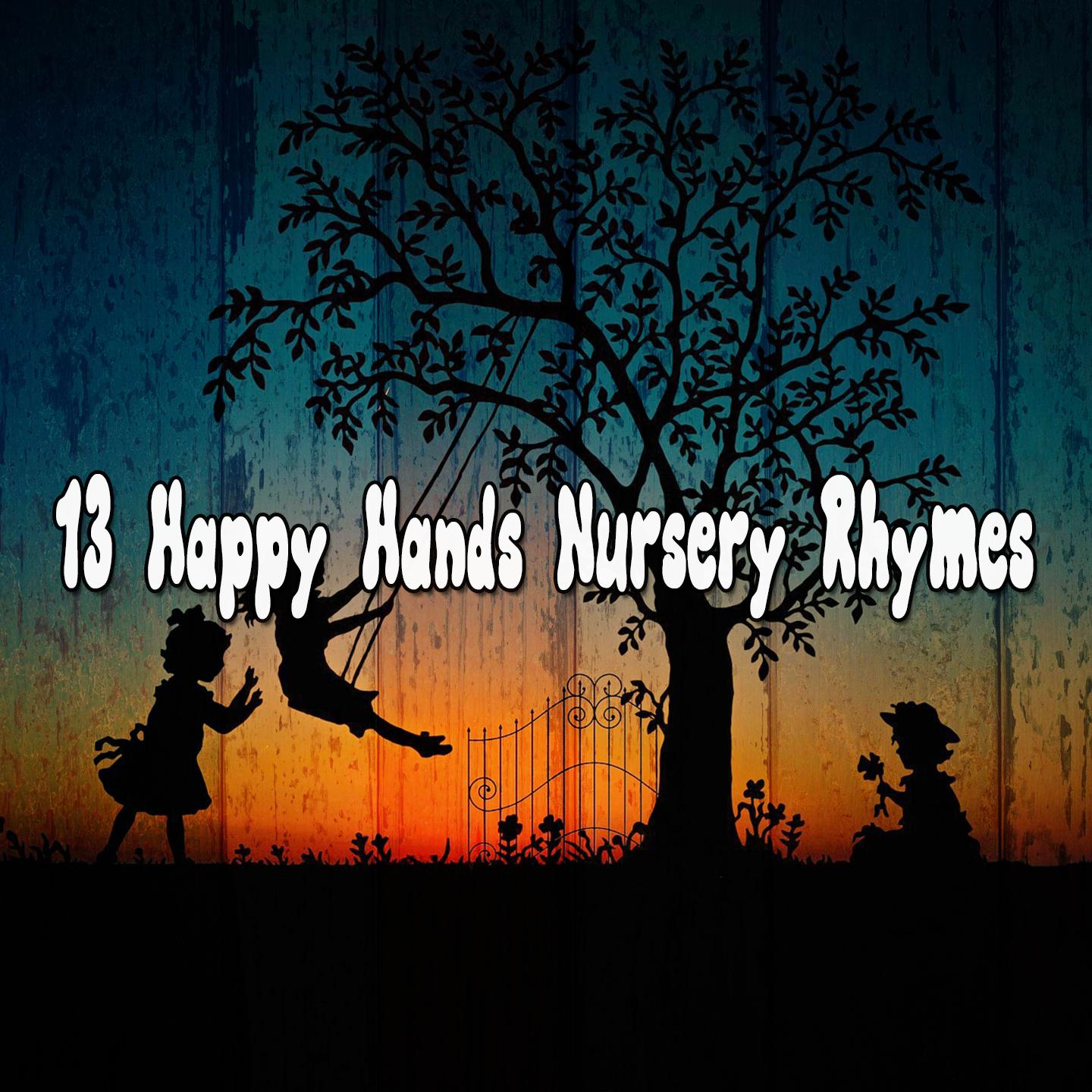 13 Happy Hands Nursery Rhymes