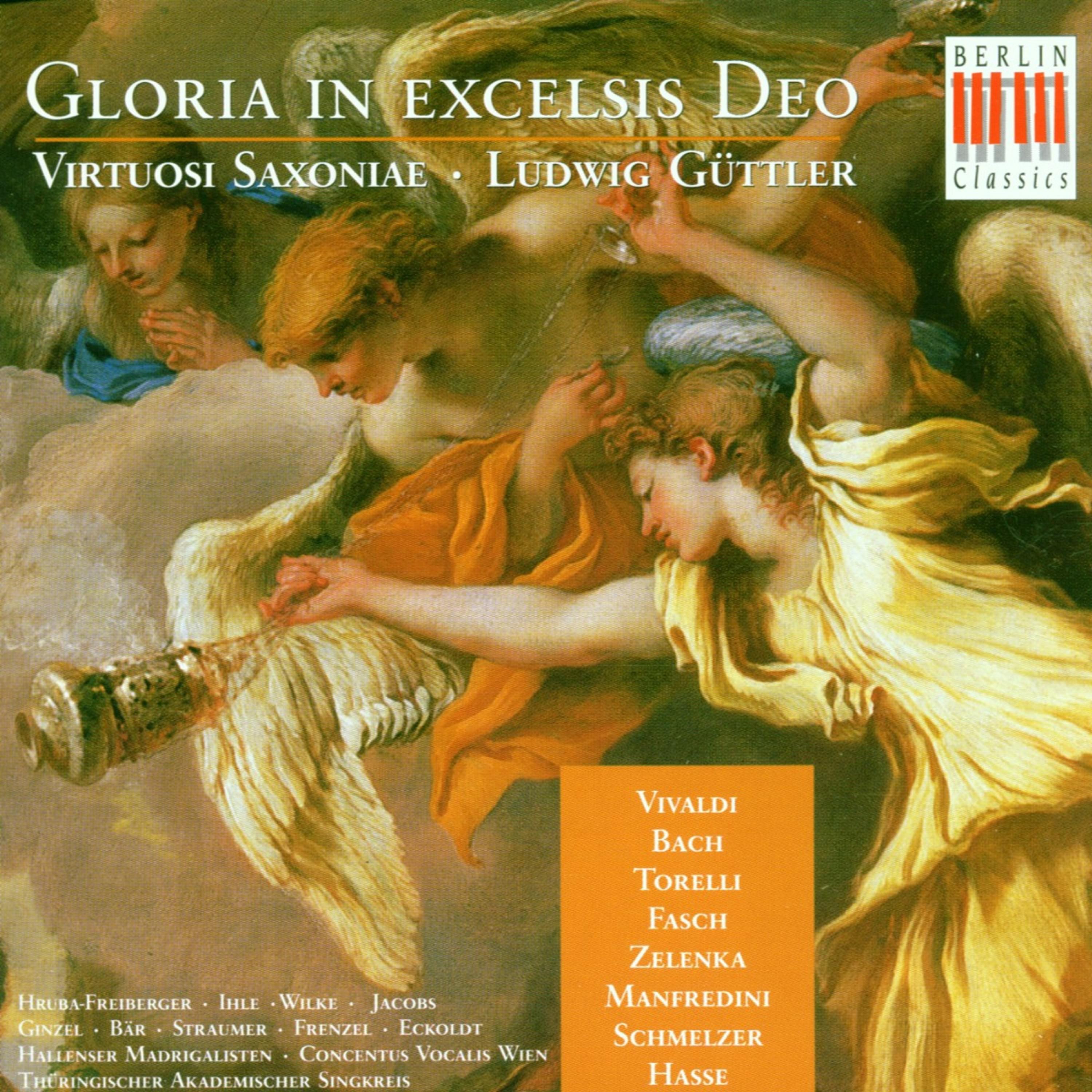 Vivaldi, Bach, Torelli, Fasch, Zelenka, Manfredini, Schmelzer & Hasse: Gloria in Excelsis Deo