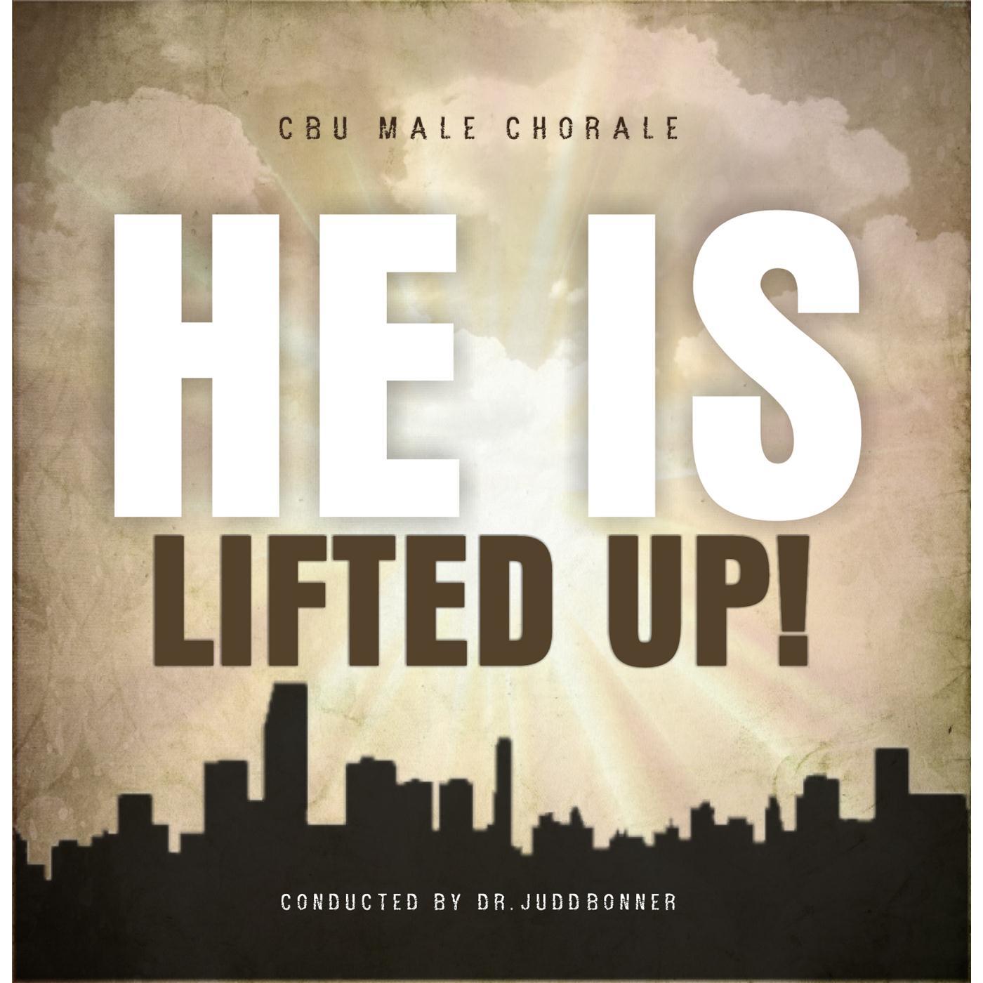 He Is Lifted Up!