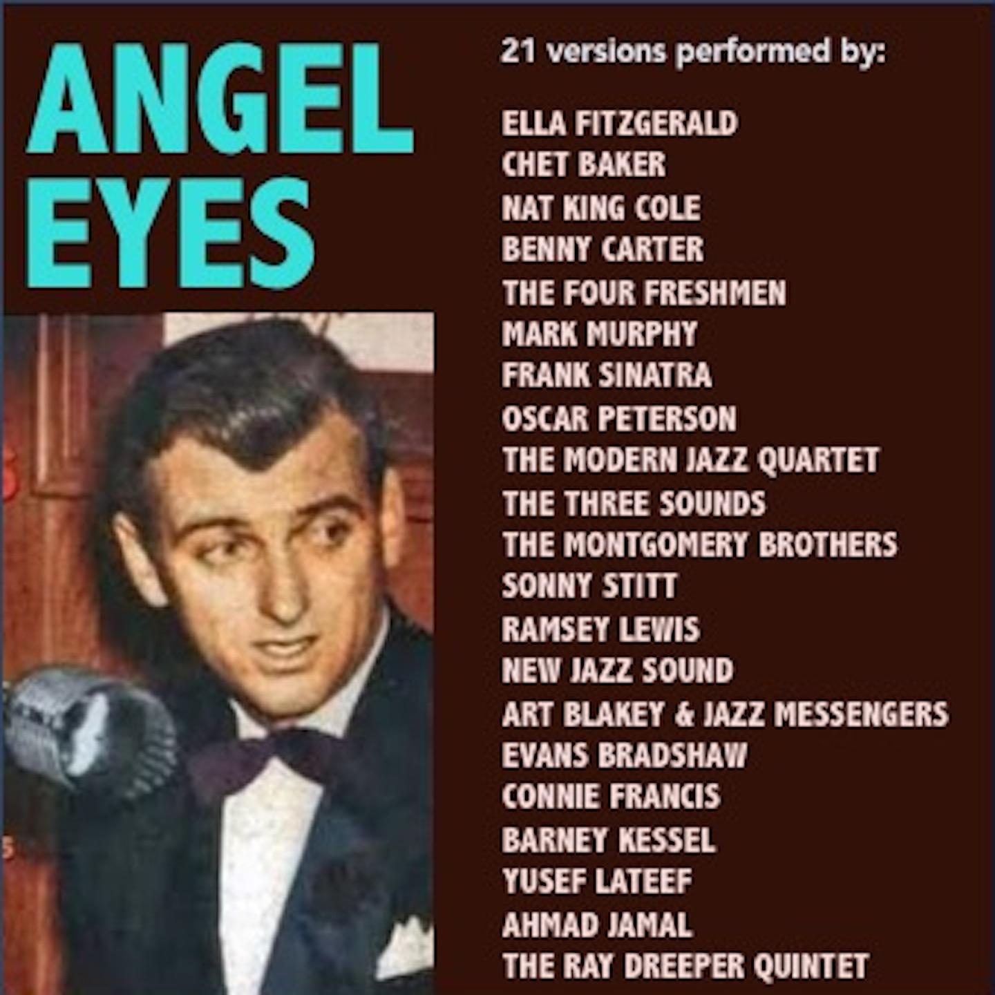 Angel Eyes (21 versions performed by:)