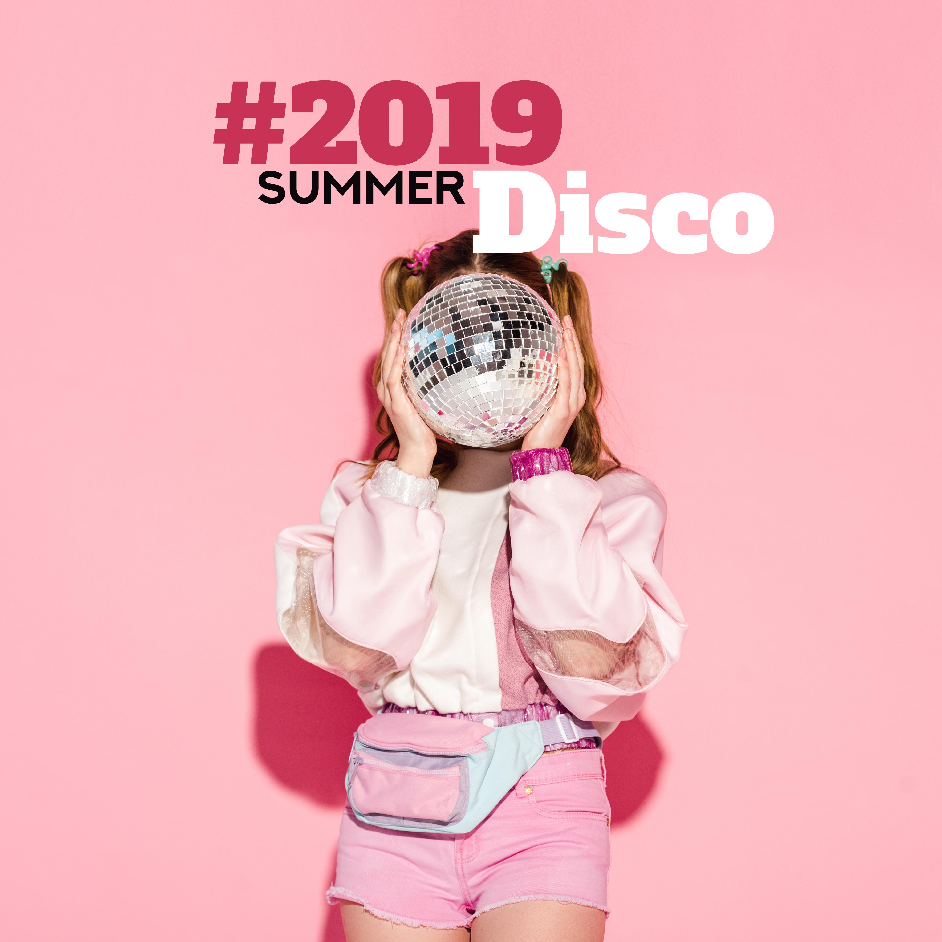 #2019 Summer Disco: Have Fun and Dance 'till You Drop!