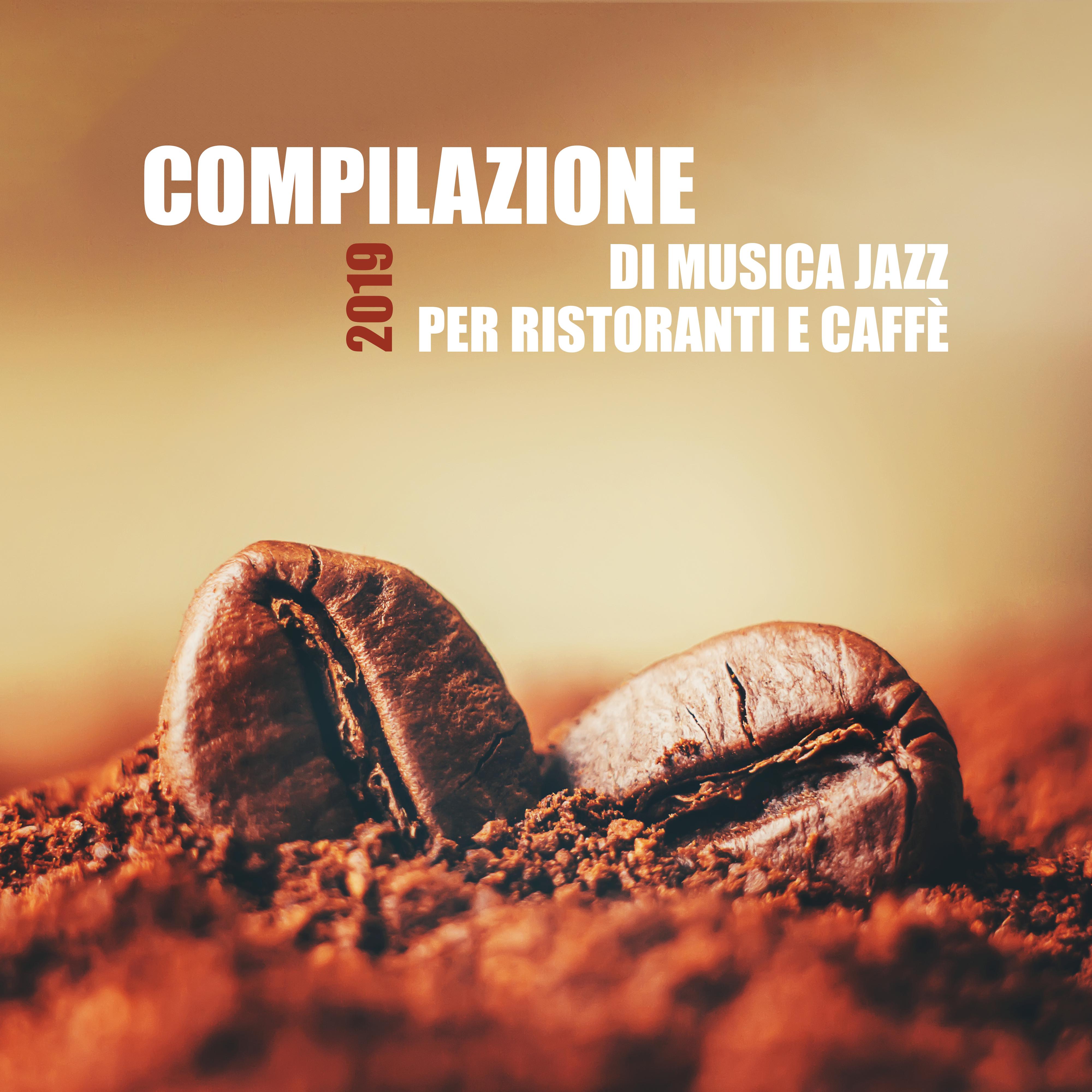 Compilazione di Musica Jazz per Ristoranti e Caffe 2019