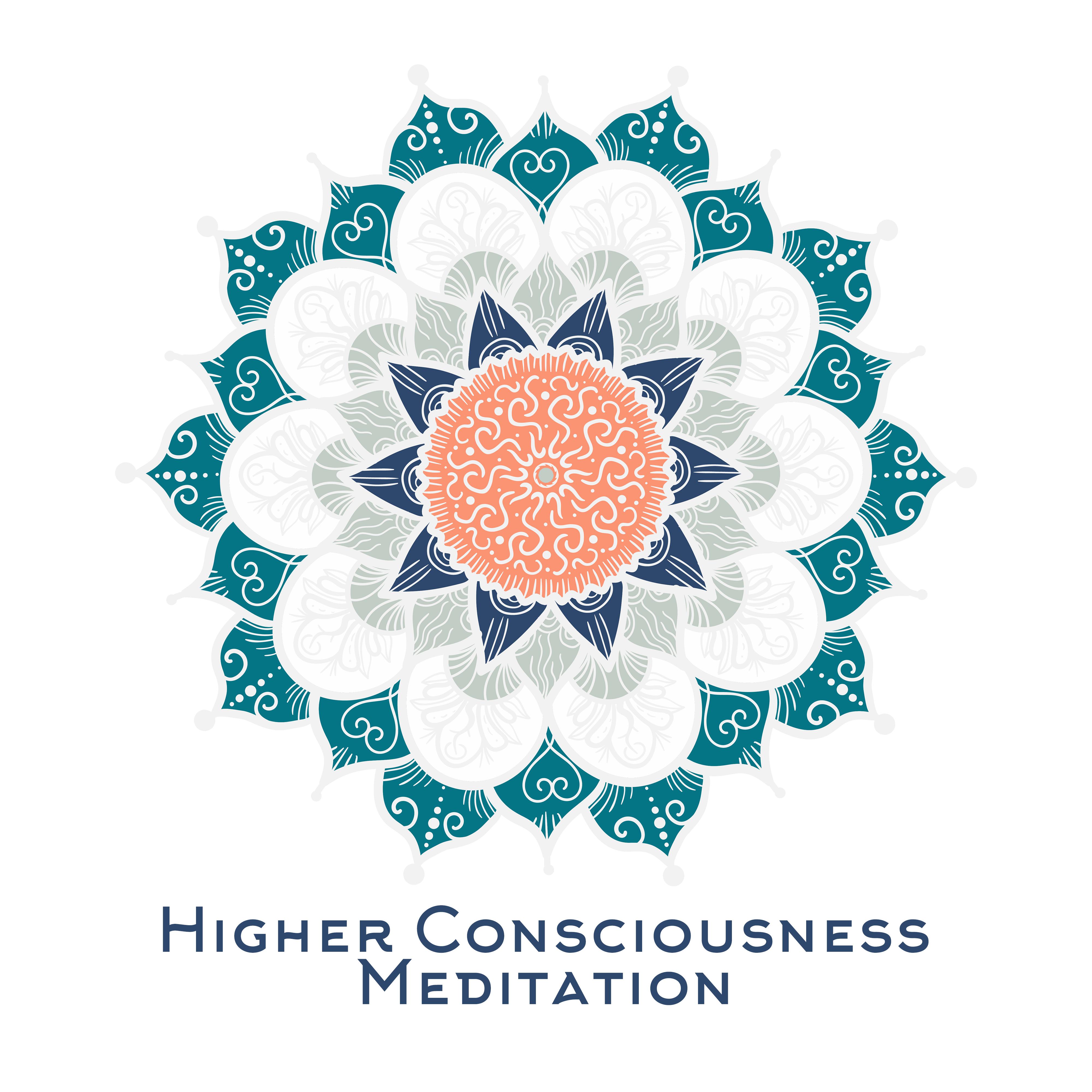 Higher Consciousness Meditation