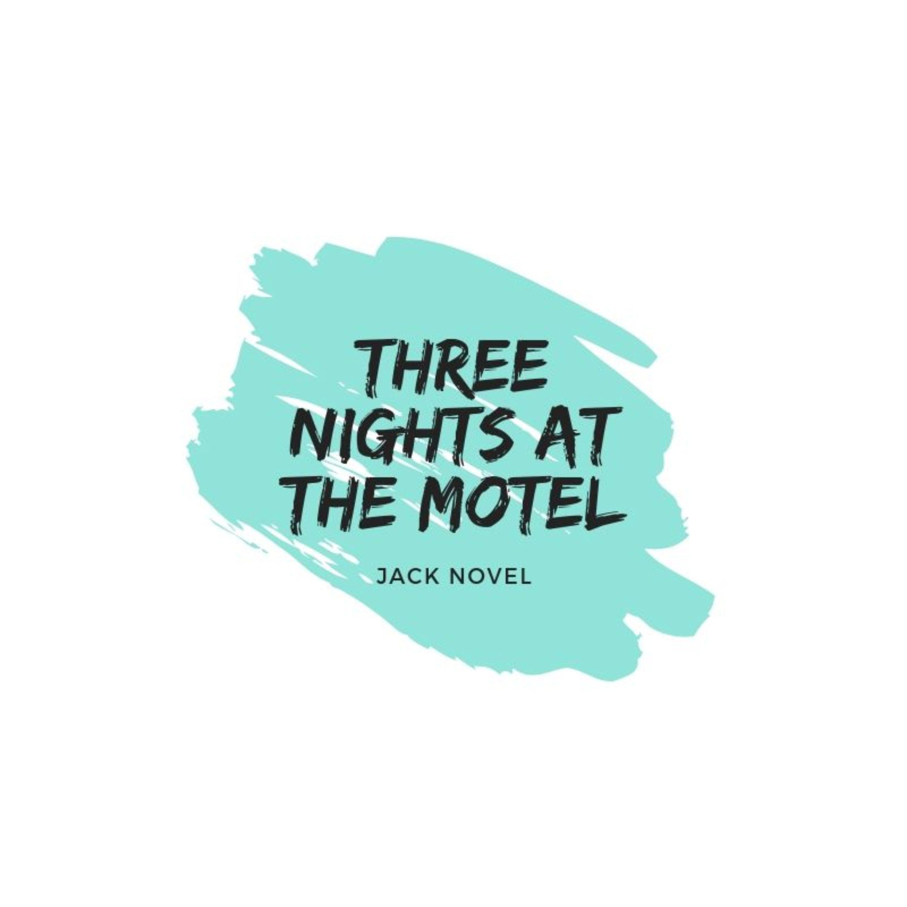 Three Nights at the Motel