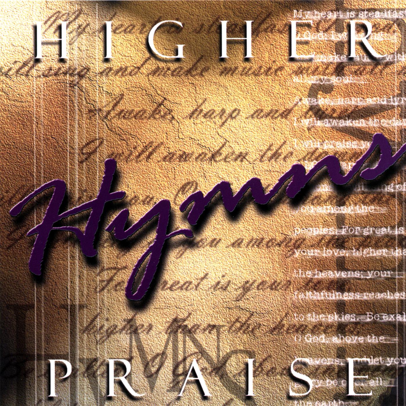 Higher Praise: Hymns