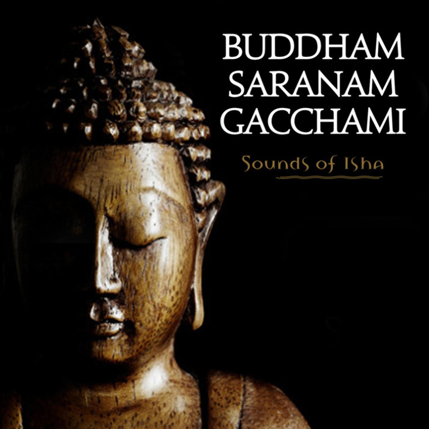 Buddham Saranam Gacchami