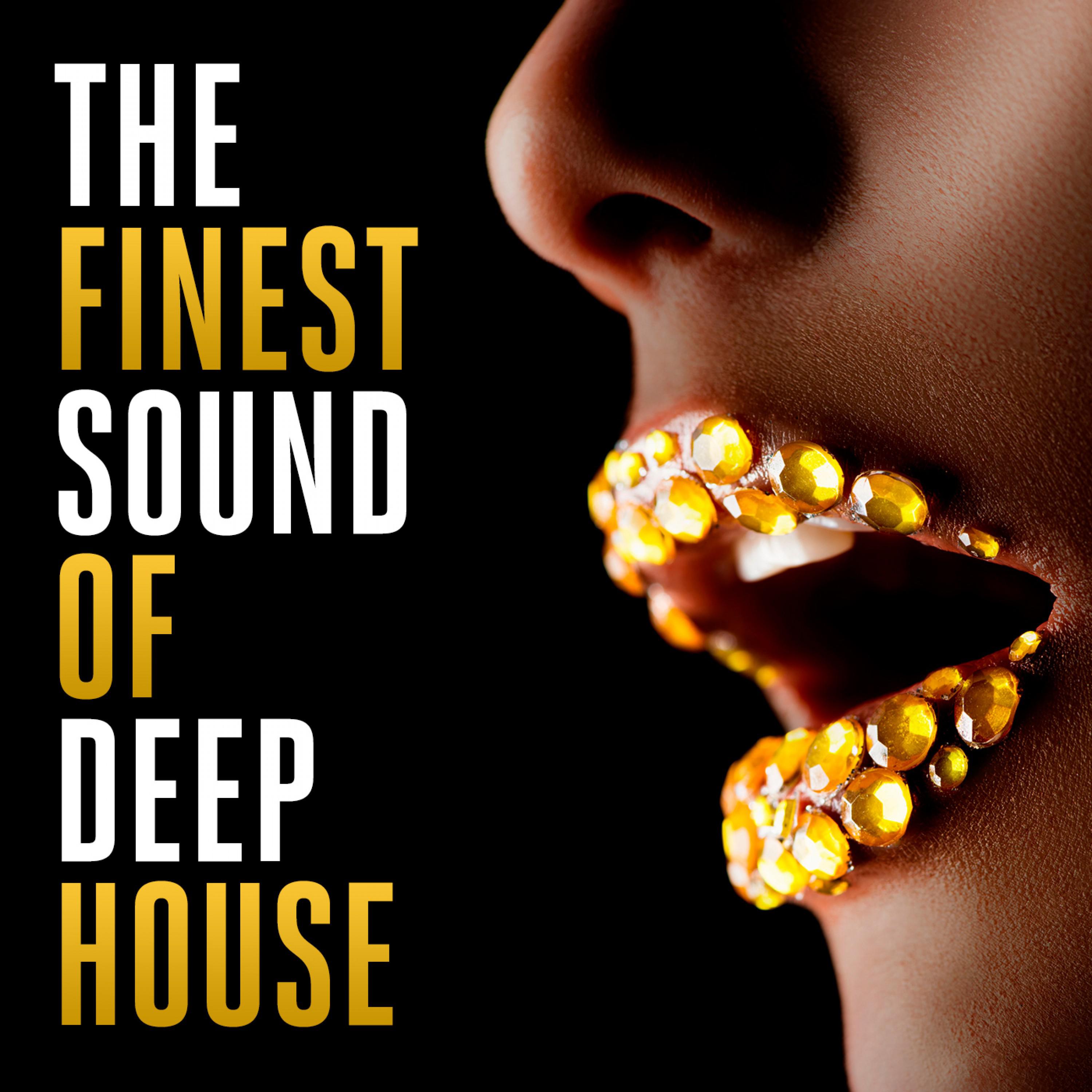 The Finest Sound of Deep House