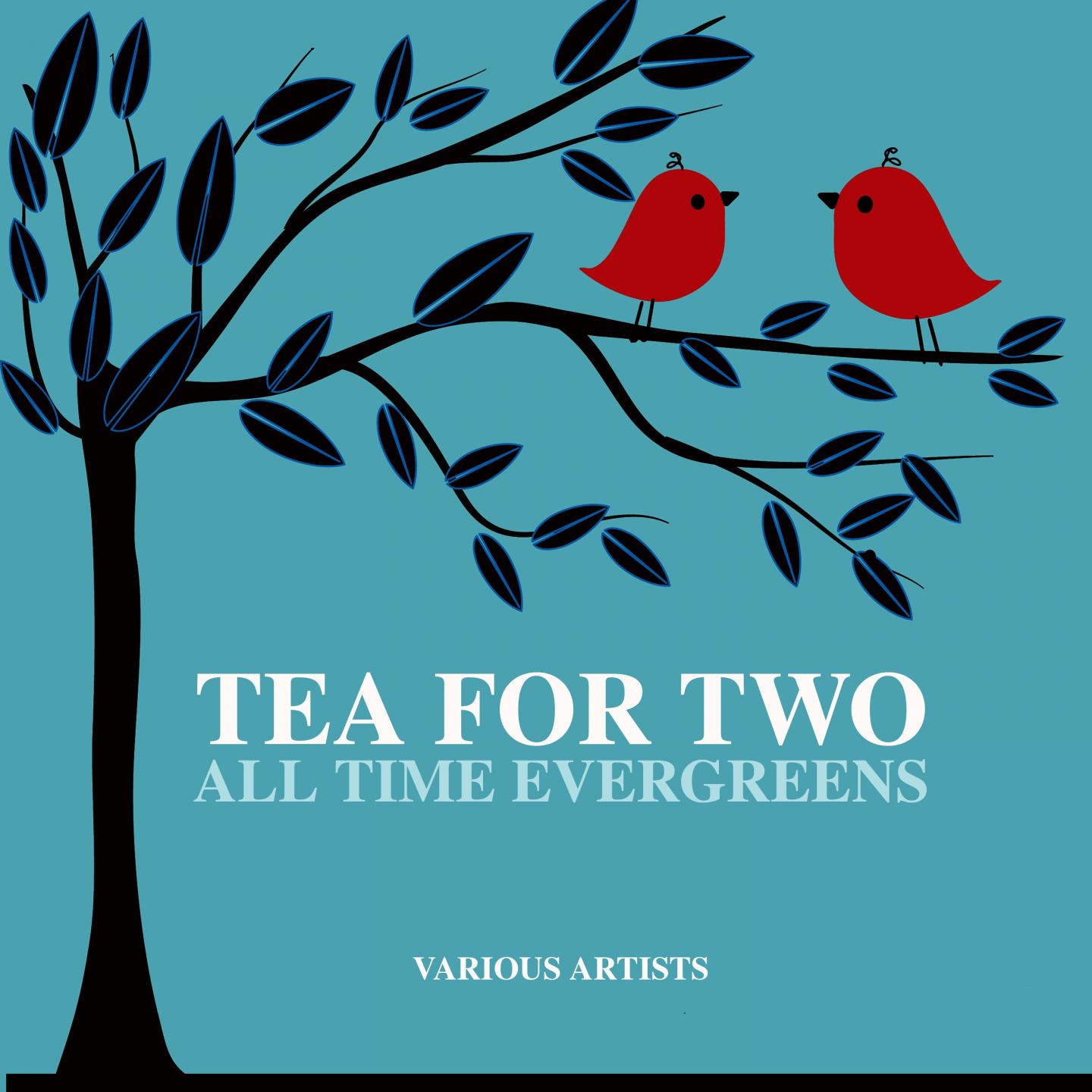 Tea for Two (All Time Evergreens)