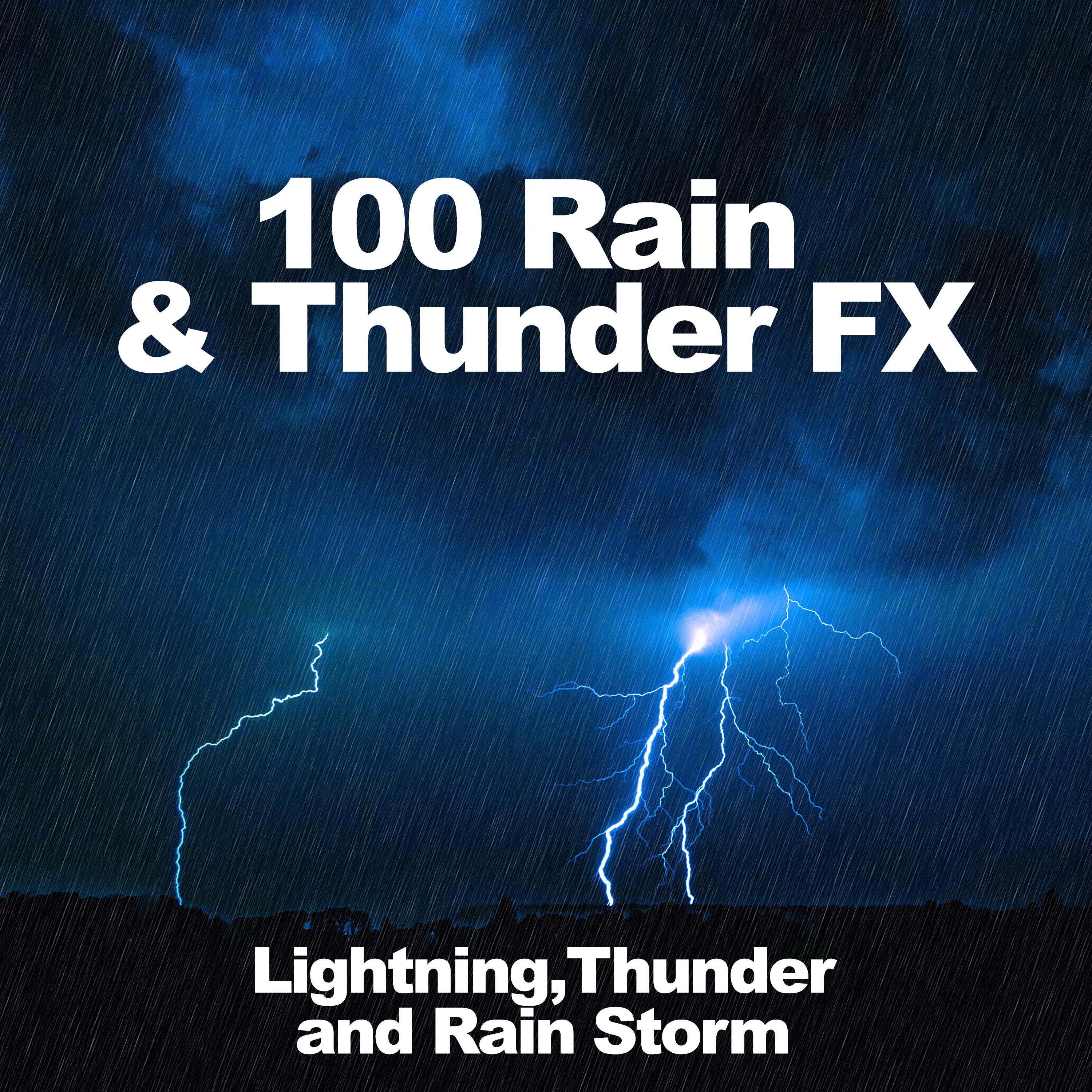 100 Rain & Thunder FX