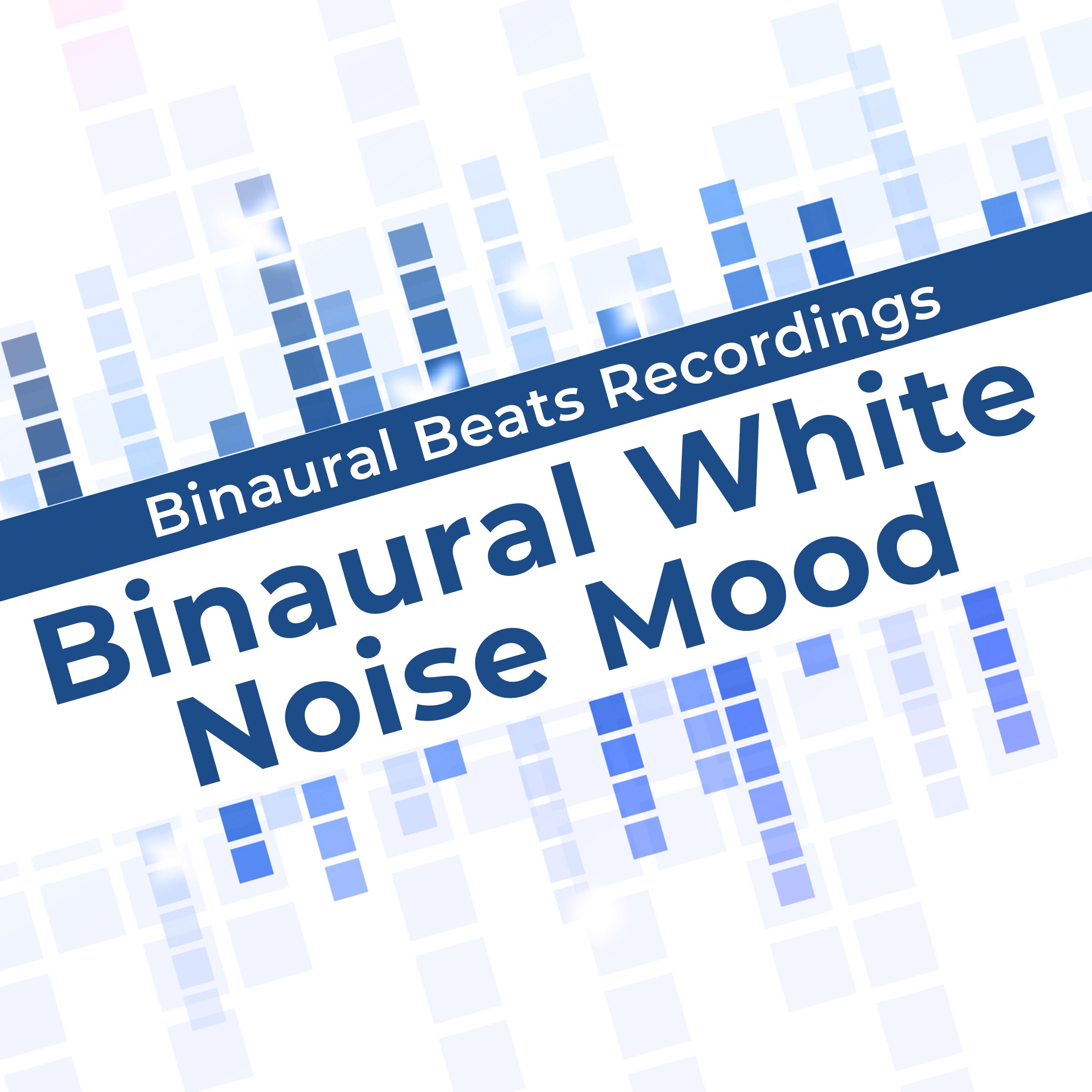 Binaural White Noise Mood