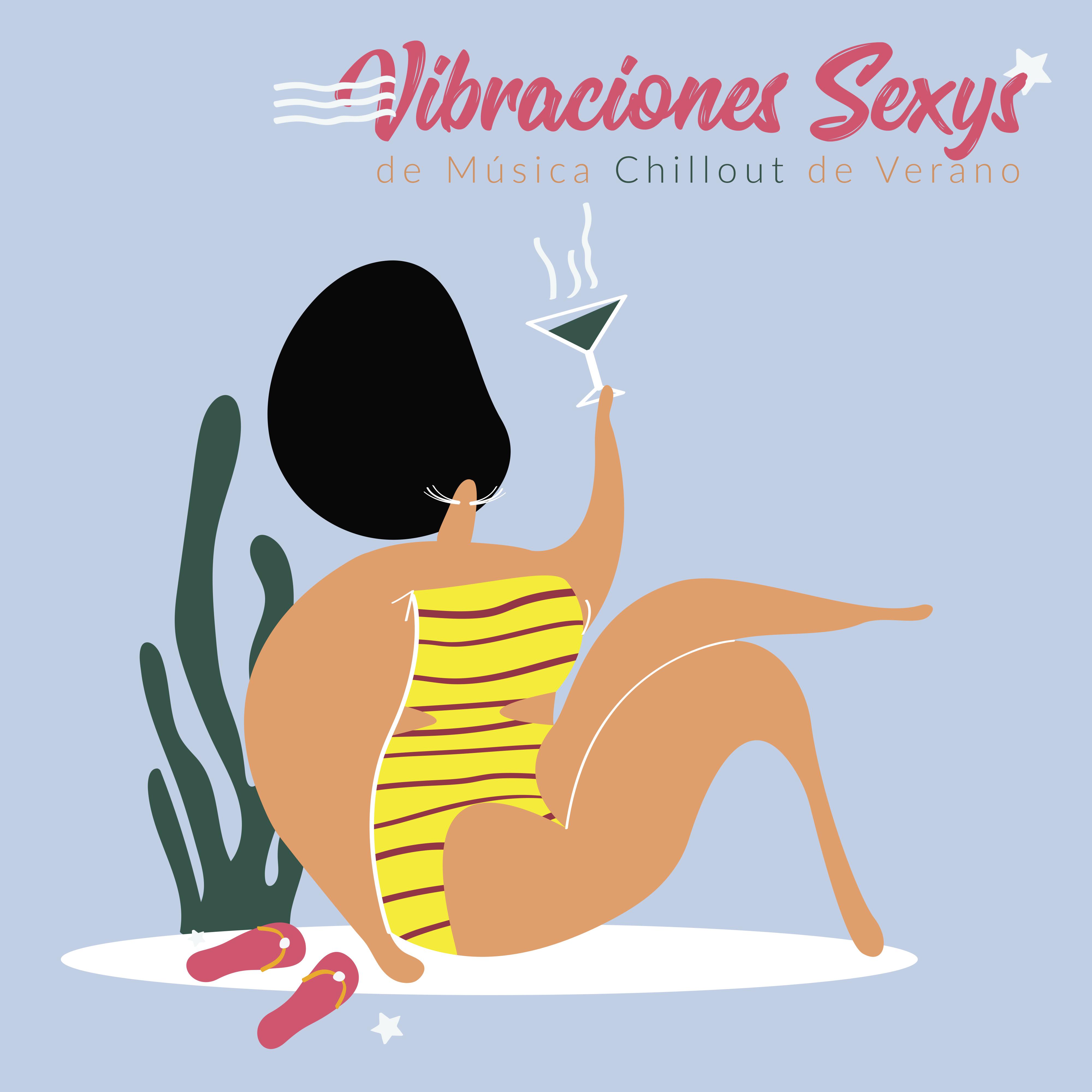 Vibraciones Sexys de Mu sica Chillout de Verano