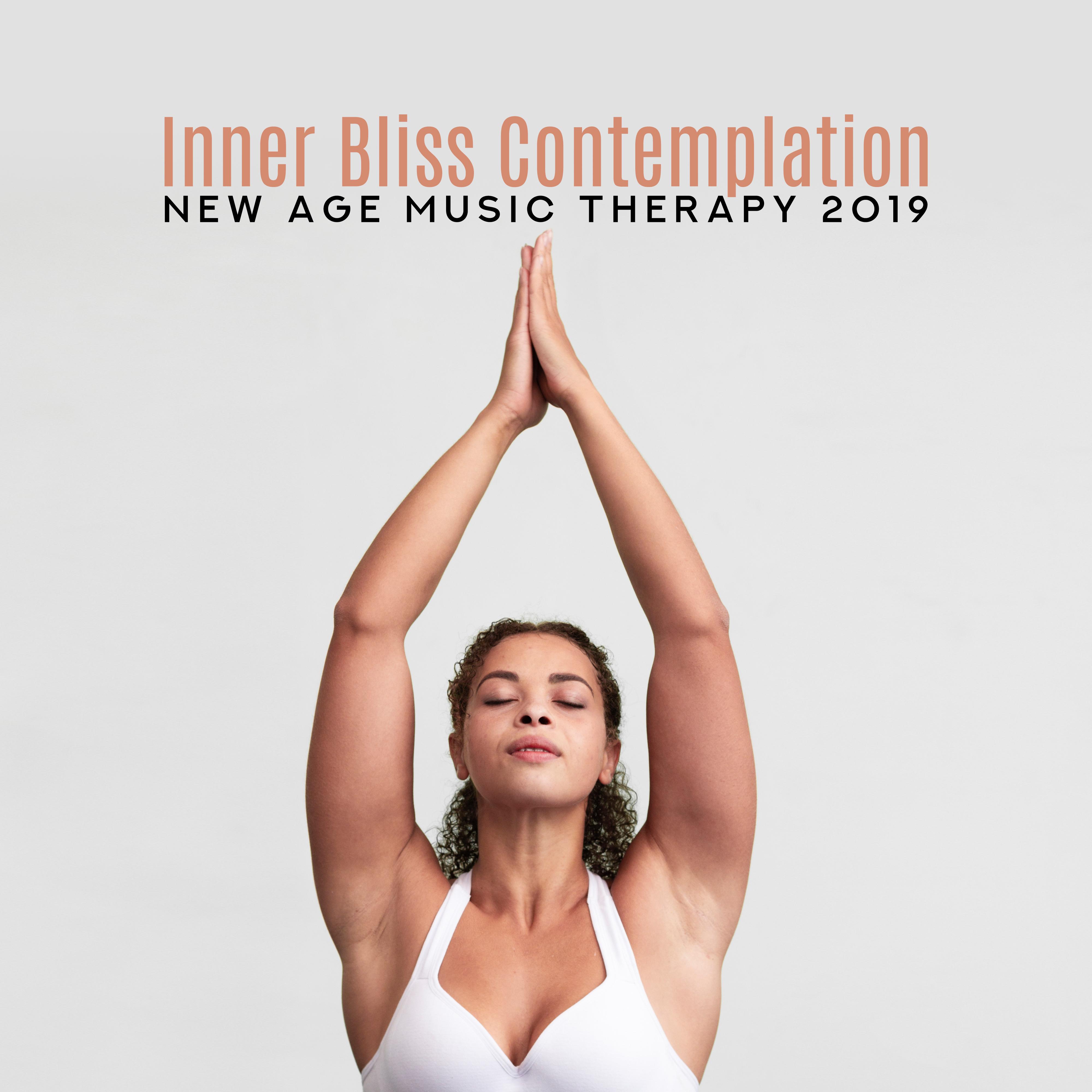 Inner Bliss Contemplation New Age Music Therapy 2019