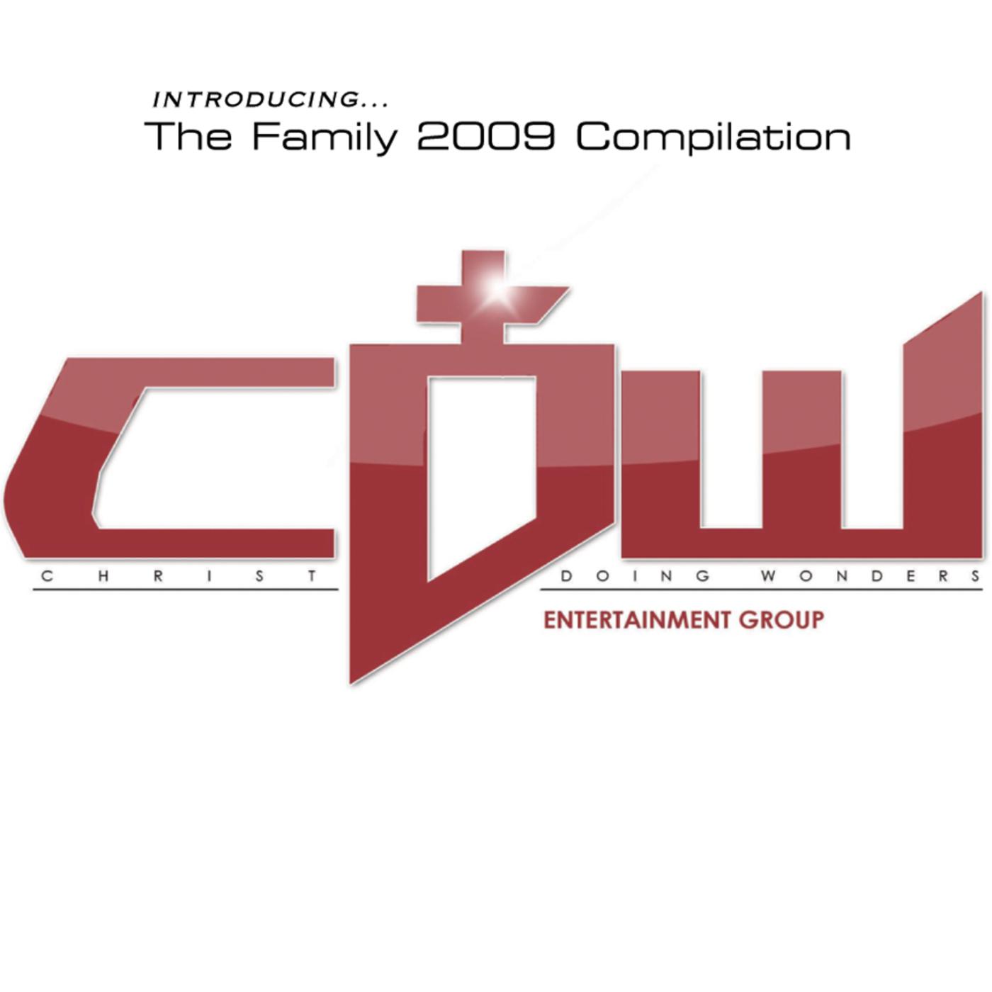 C.D.W. Entertainment Group: Introducing..The Family 2009 Compilation