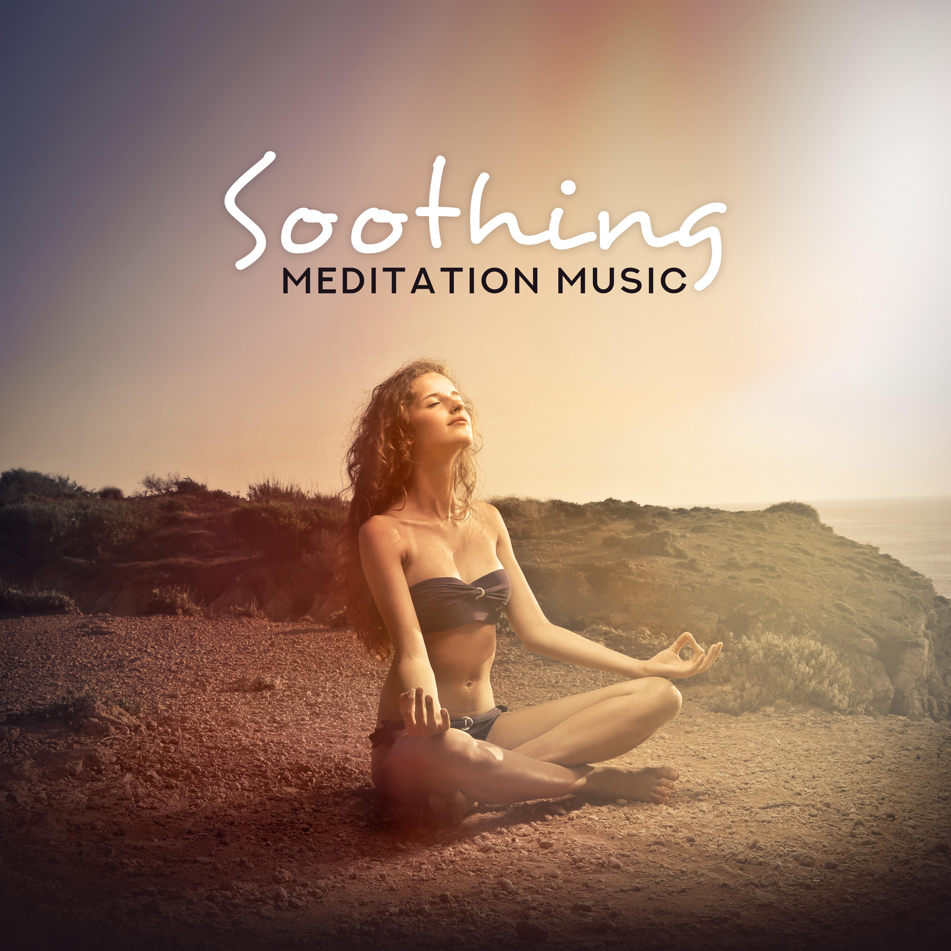 Soothing Meditation Music - Perfect for Calming the Nerves, Calming Down, Relieving Stress, Relaxing and Respite