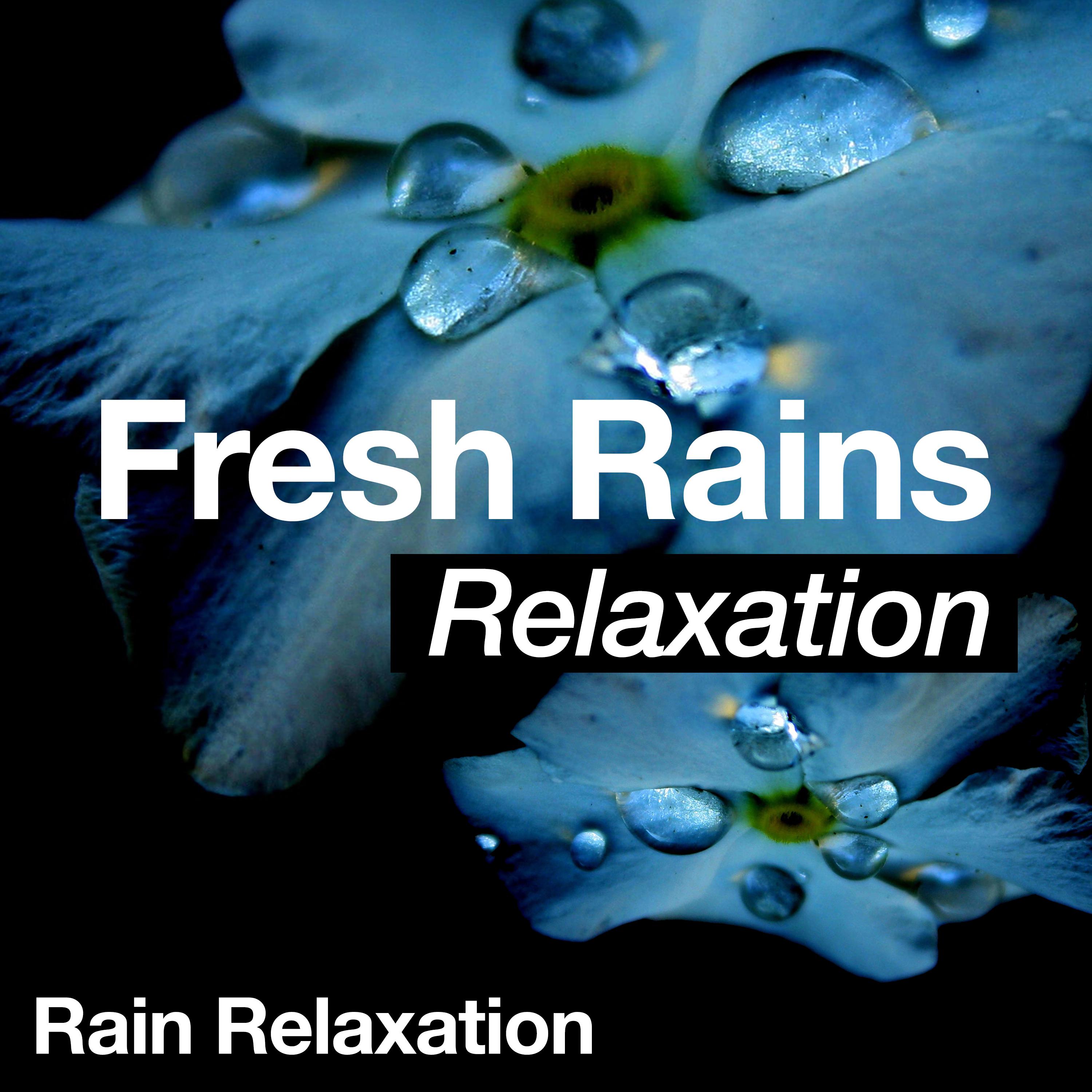 Fresh Rains Relaxation